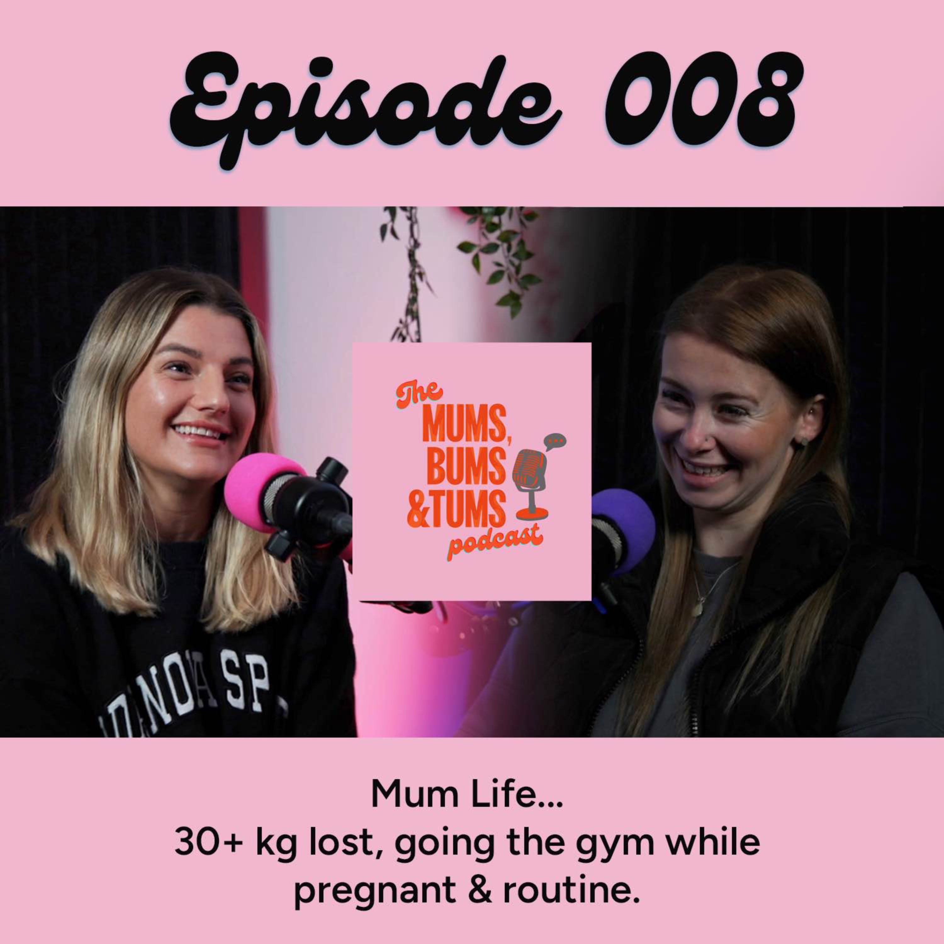 The Mums, Bums & Tums Podcast