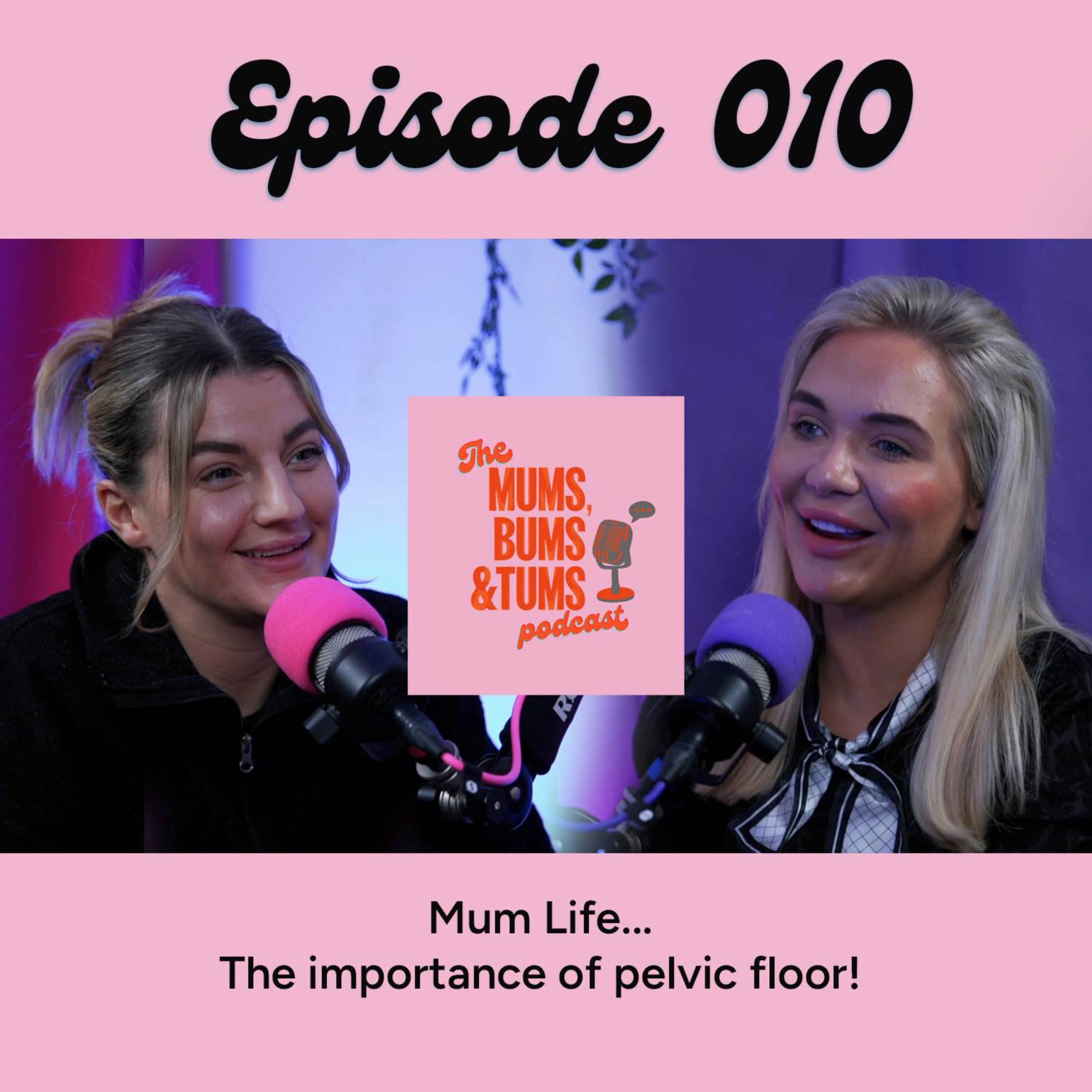 The Mums, Bums & Tums Podcast