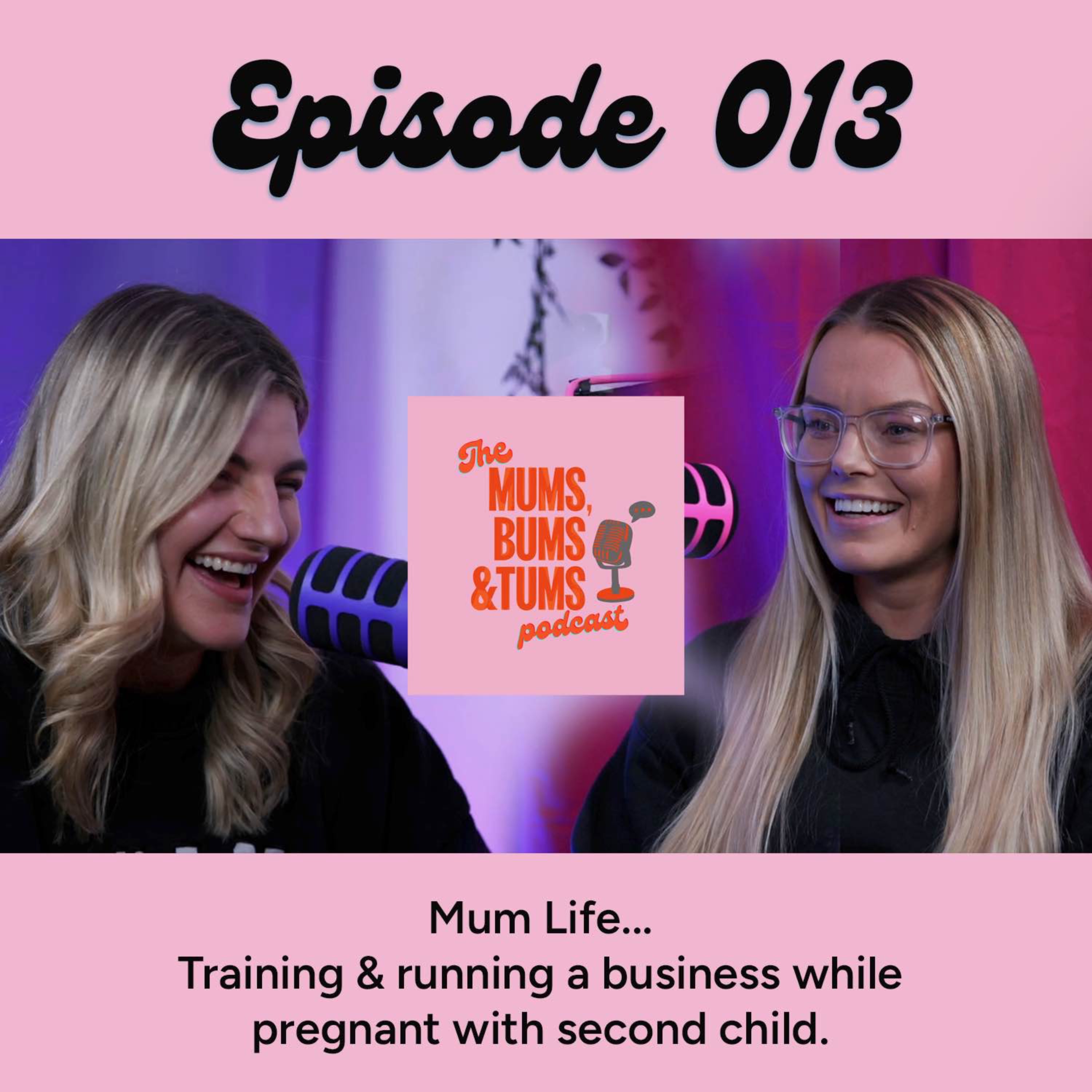 The Mums, Bums & Tums Podcast