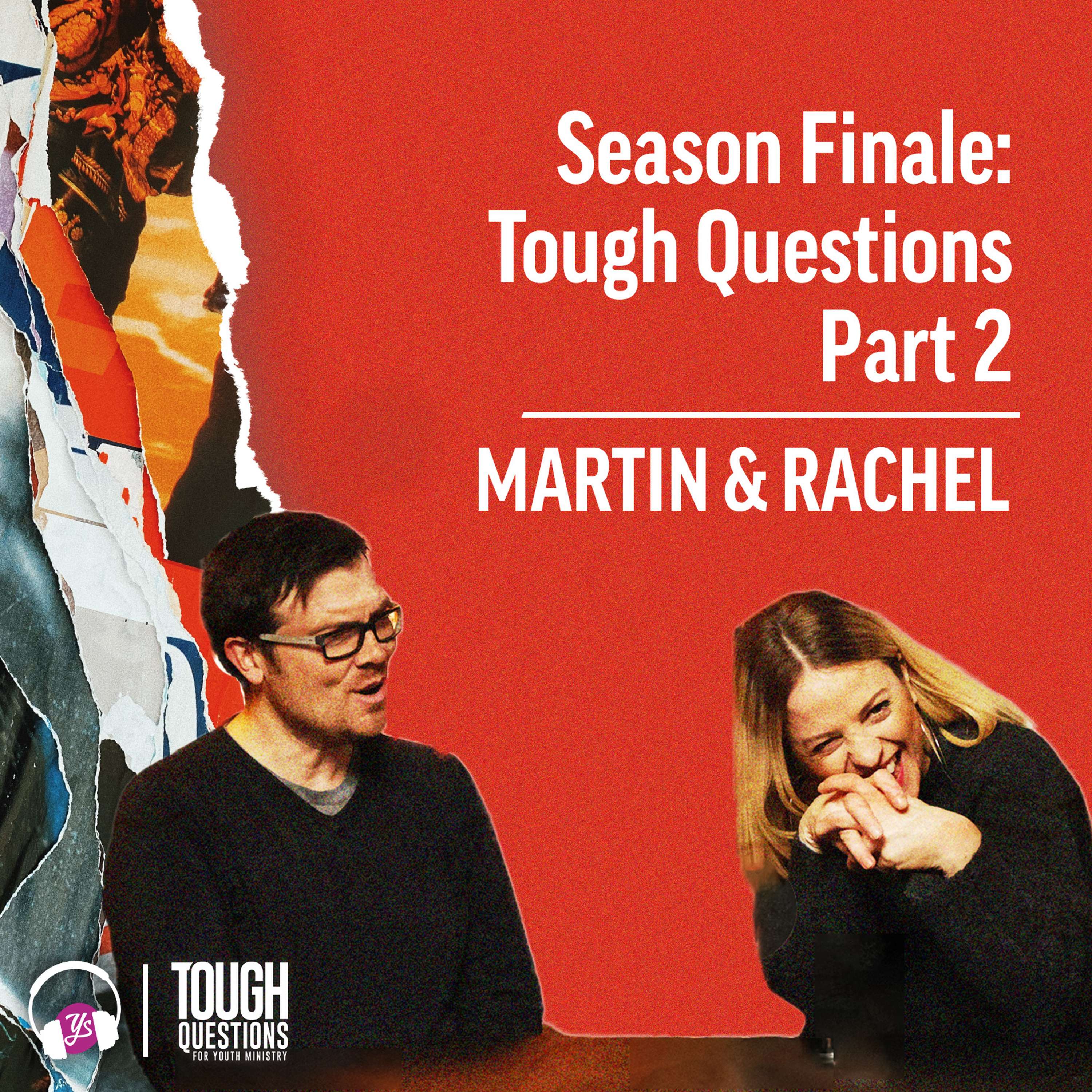 Season Finale (Part 2) | Tough Questions in Youth Ministry | Episode 251 episode artwork