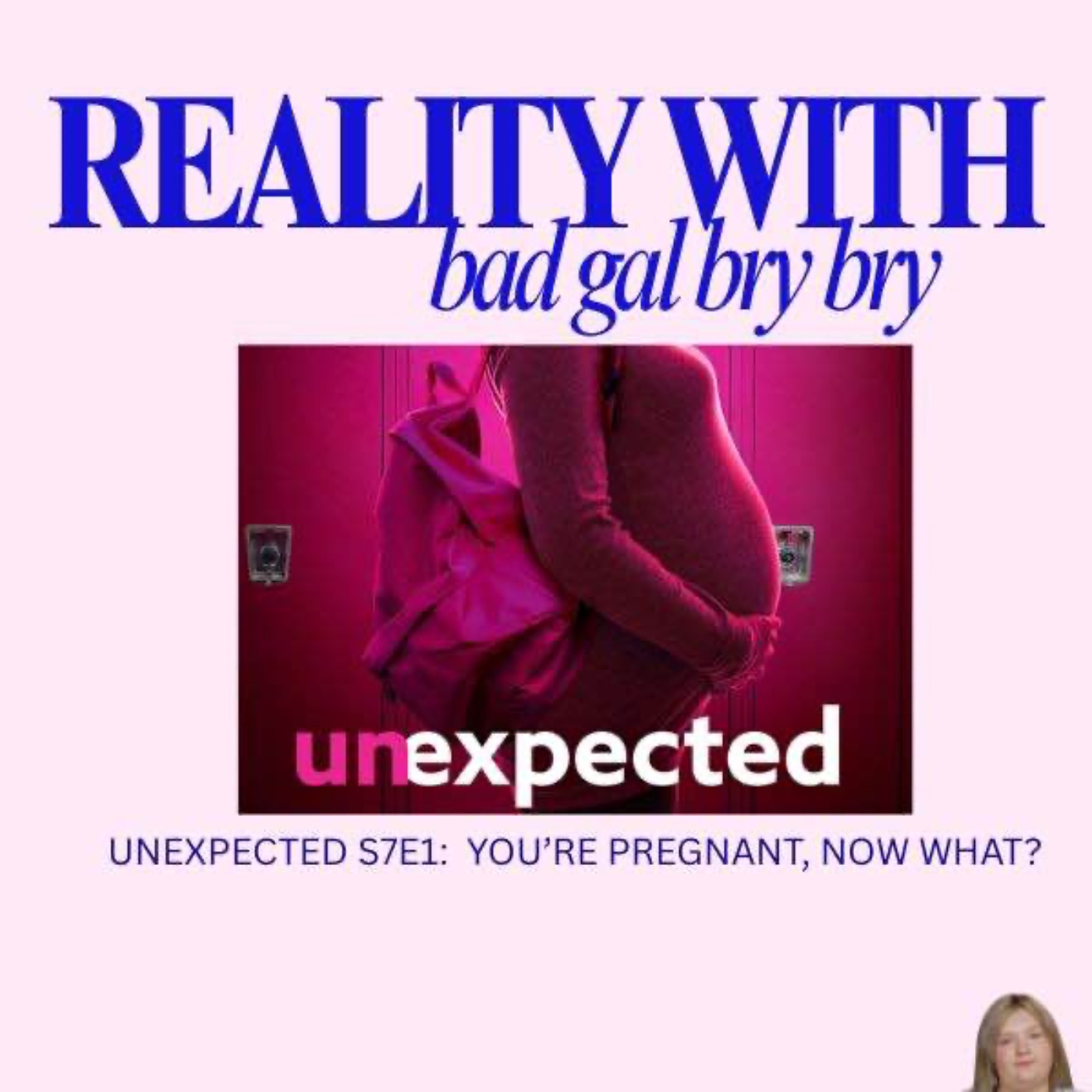 Reality With Bad Gal Bry Bry