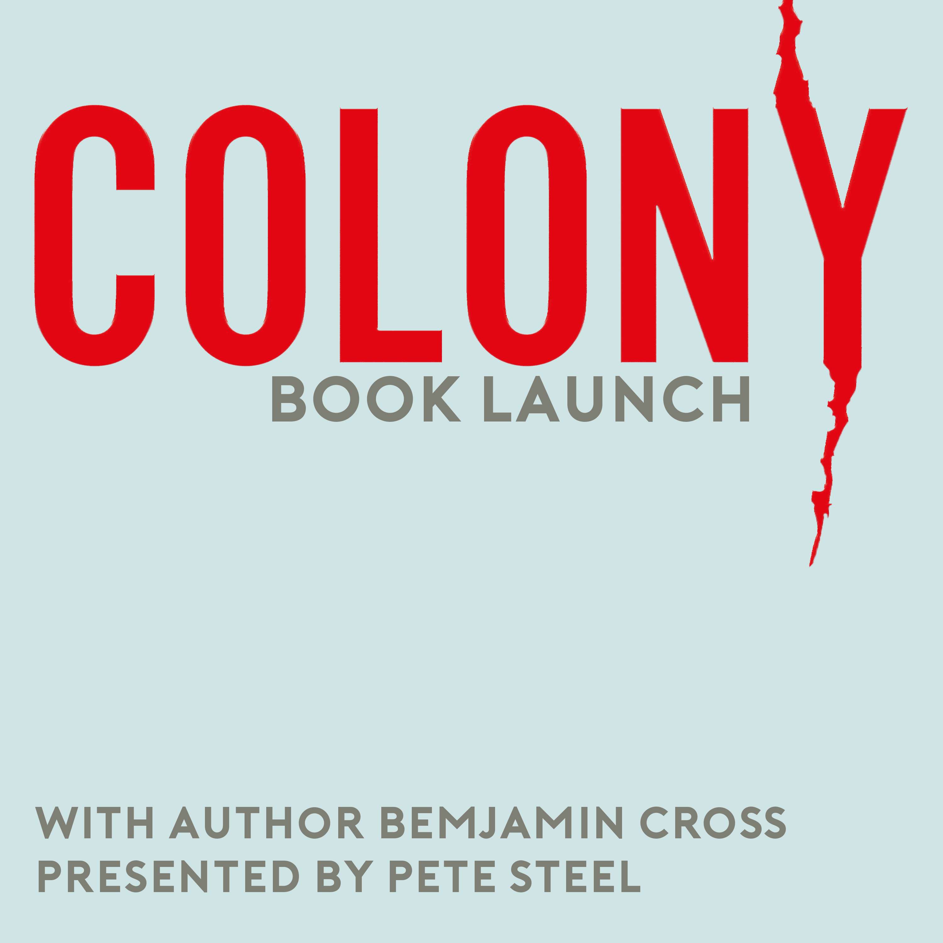 Colony Book Launch with author Benjamin Cross