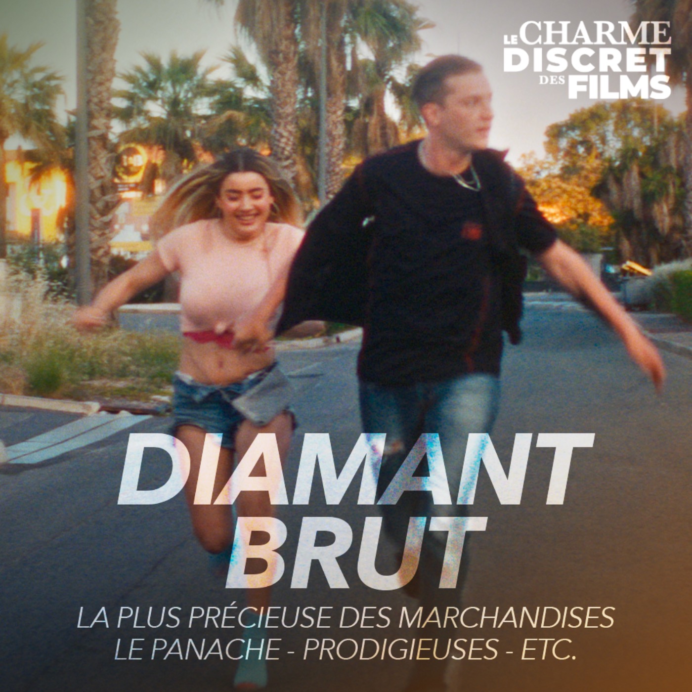 LCDDF #4 • DIAMANT BRUT (La Plus Précieuse des Marchandise, Le Panache, Prodigieuses, Etc.) episode artwork