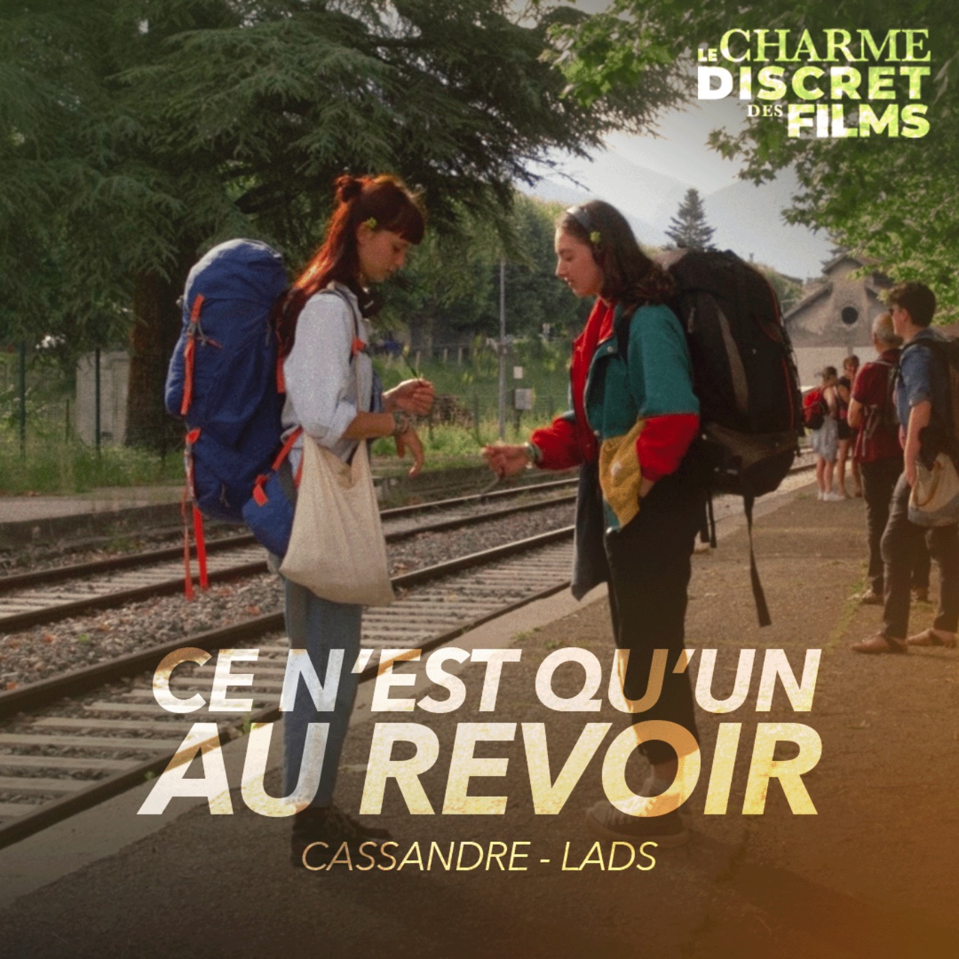 LCDDF #22 • CE N'EST QU'UN AU REVOIR (Cassandre, Lads) episode artwork