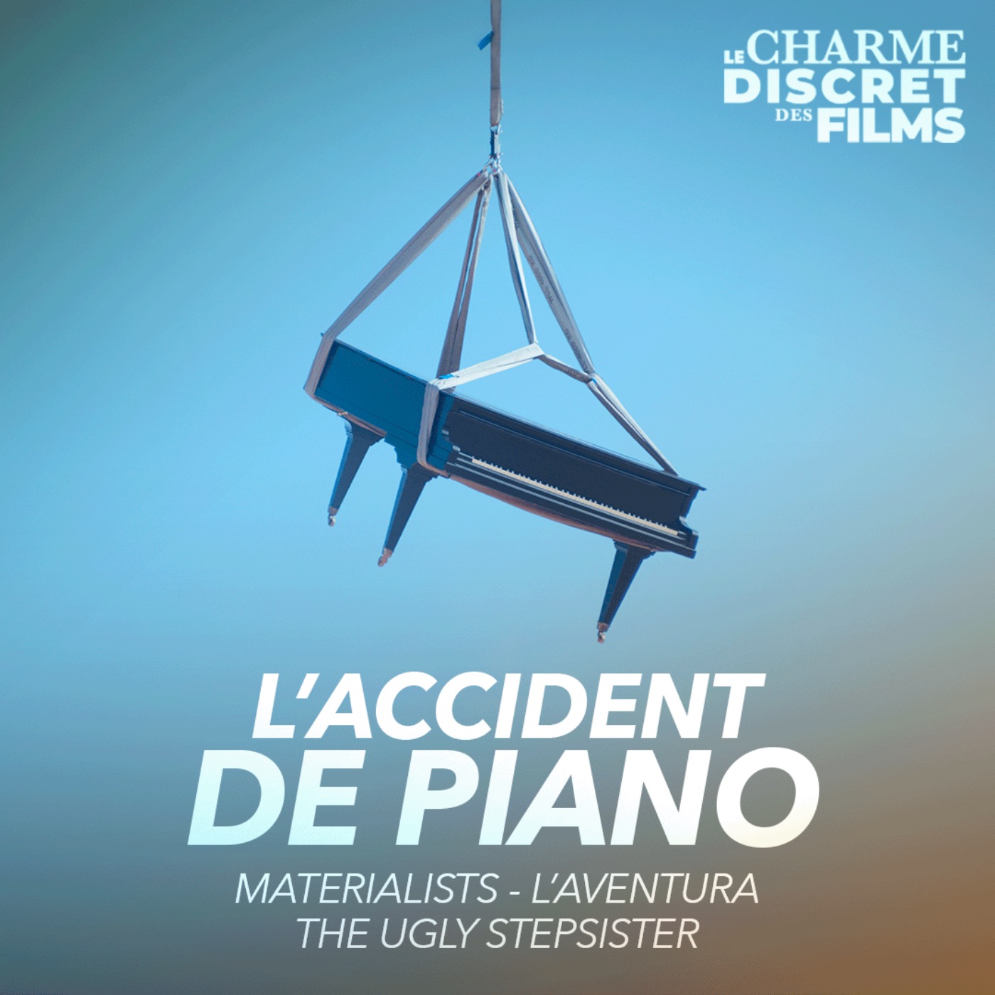 LCDDF #32 • L'ACCIDENT DE PIANO (Materialists, L'Aventura, The Ugly Stepsister) episode artwork