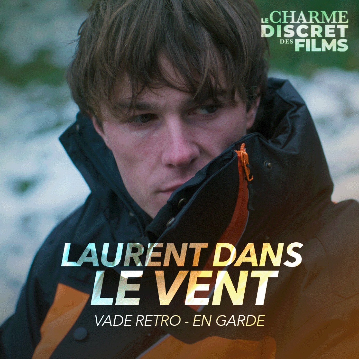 LCDDF #58 • LAURENT DANS LE VENT (Vade Retro, En Garde) episode artwork