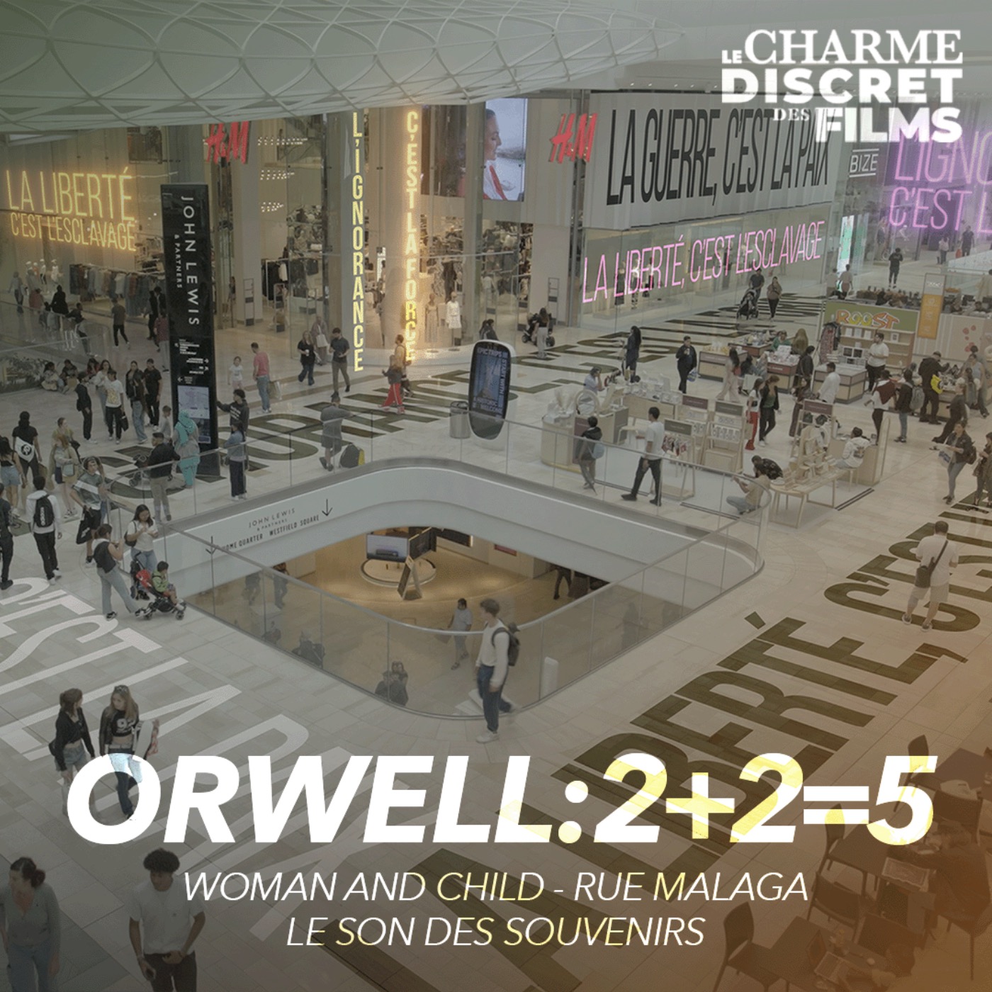 LCDDF #66 • ORWELL:2+2=5 (Woman and Child, Rue Malaga, Le Son des Souvenirs) episode artwork