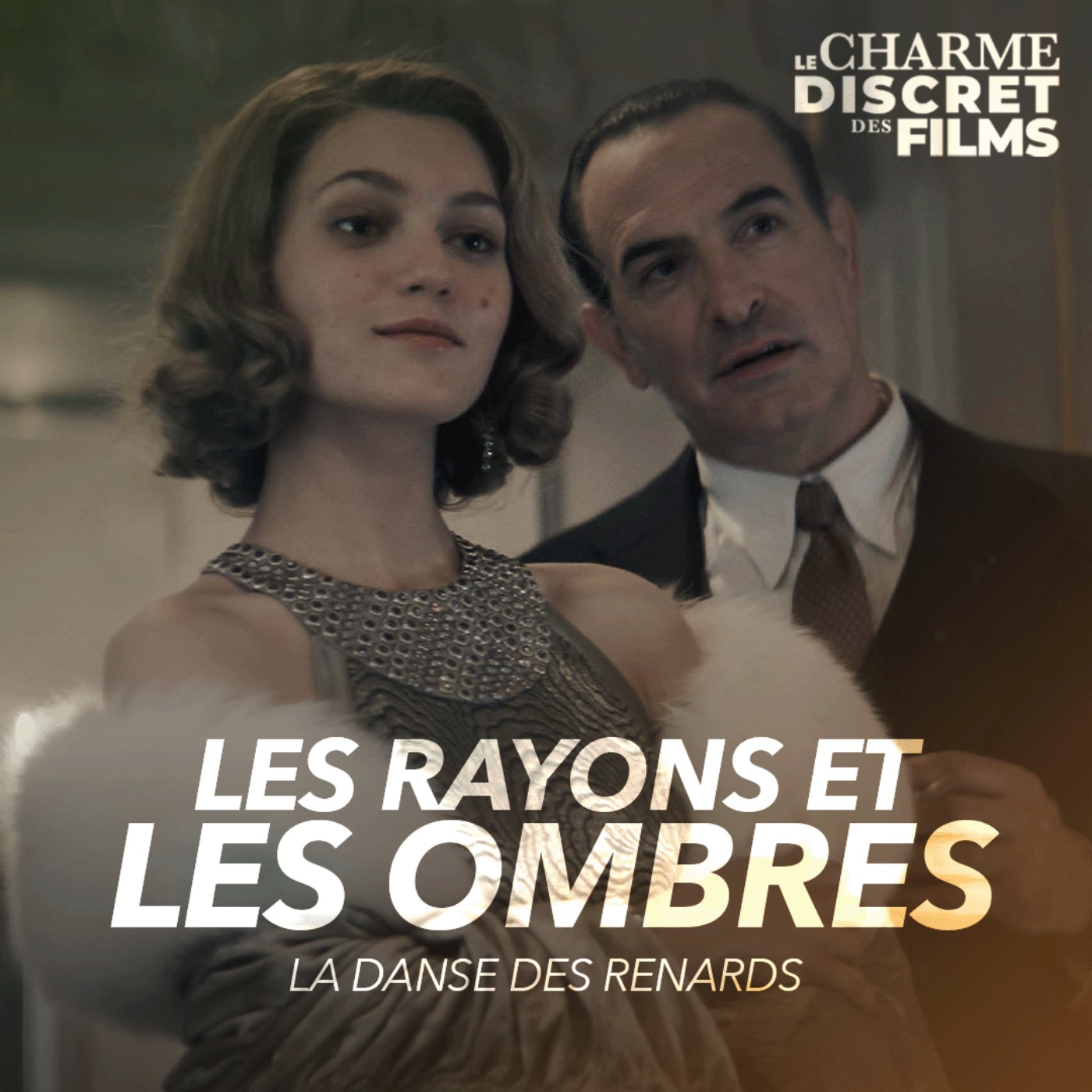 LCDDF #69 • LES RAYONS ET LES OMBRES (La Danse des Renards) episode artwork