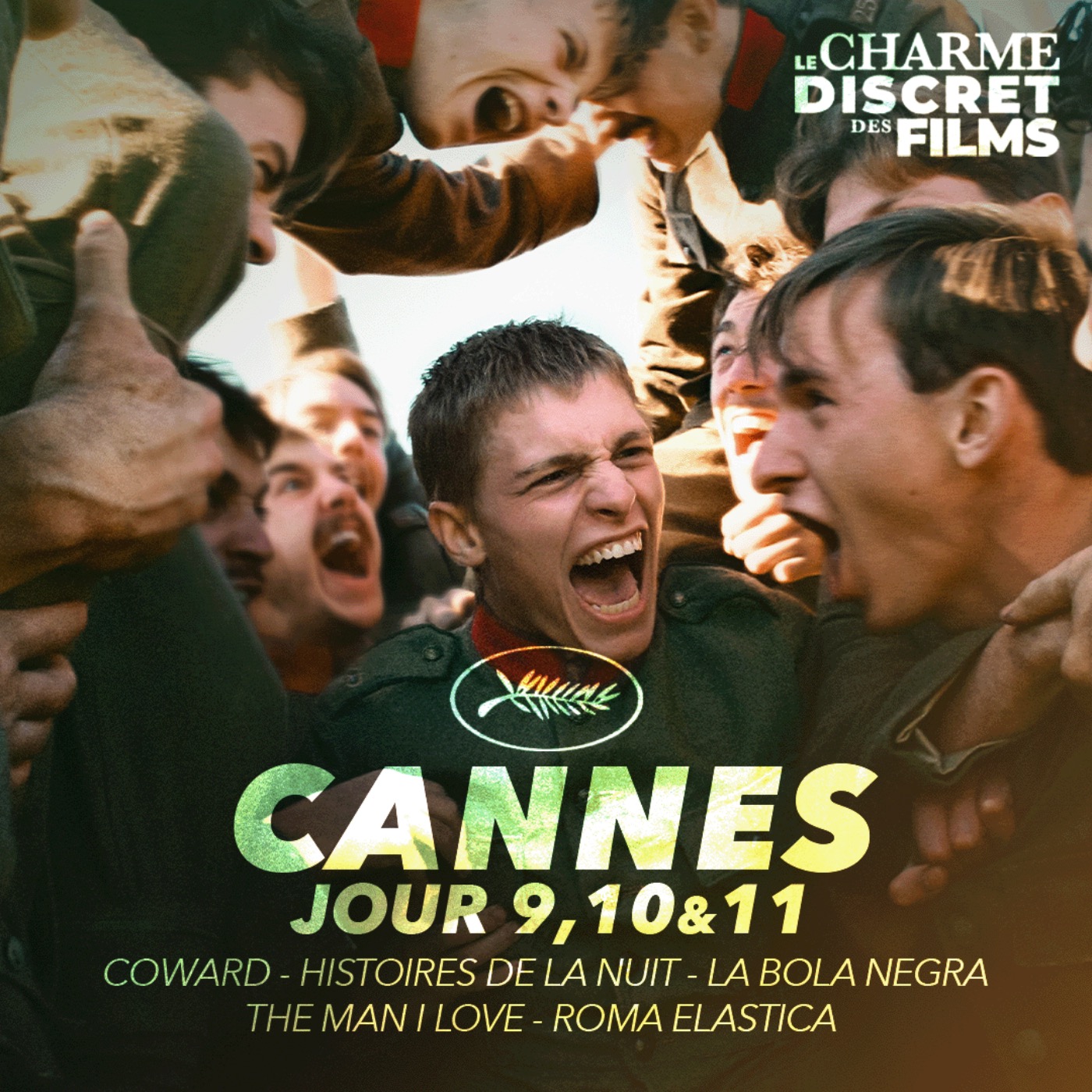 LCDDF CANNES 2026 • JOUR 9,10&11 (Coward, Histoires de la Nuit, La Bola Negra, The Man I Love, Roma Elastica) episode artwork