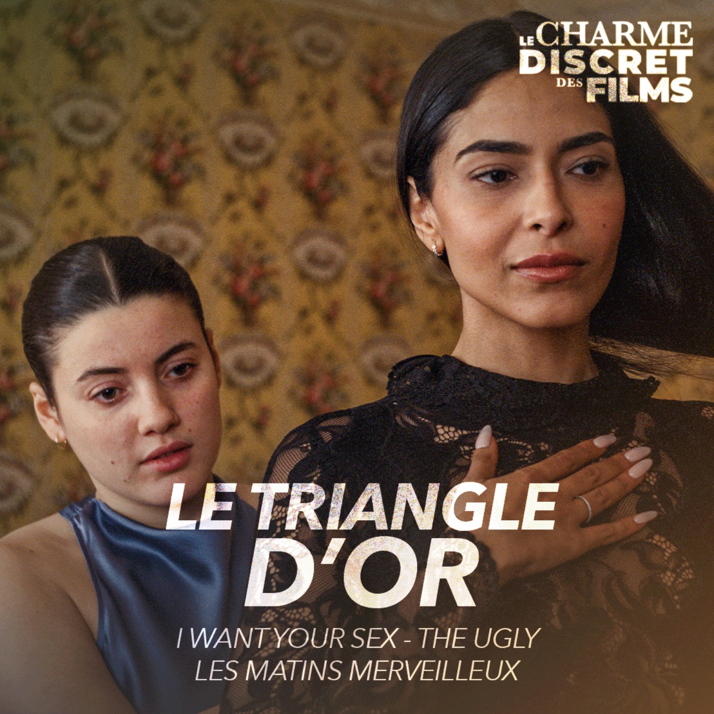 LCDDF #83 • LE TRIANGLE D'OR (I Want your Sex, The Ugly, Les Matins Merveilleux) episode artwork