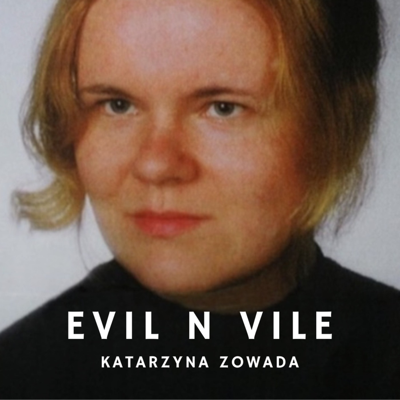 Evil n Vile