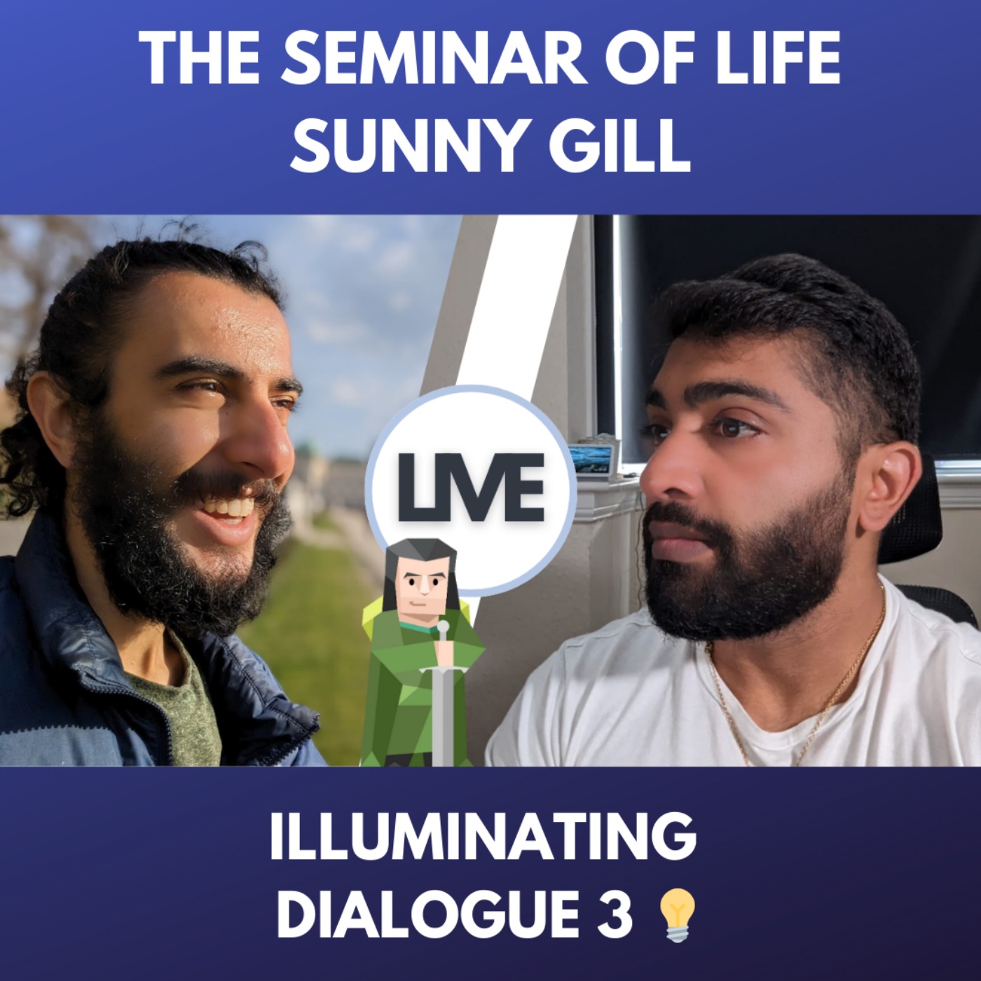 The Seminar of Life with Sunny LIVE - Illuminating Dialogues #3 episode artwork