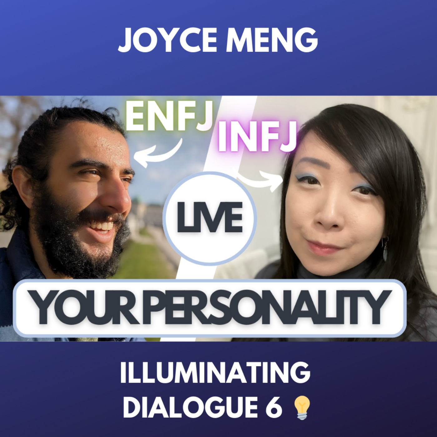 How to Empower your Personality with ‪Joyce Meng - Illuminating Dialogues #6 episode artwork