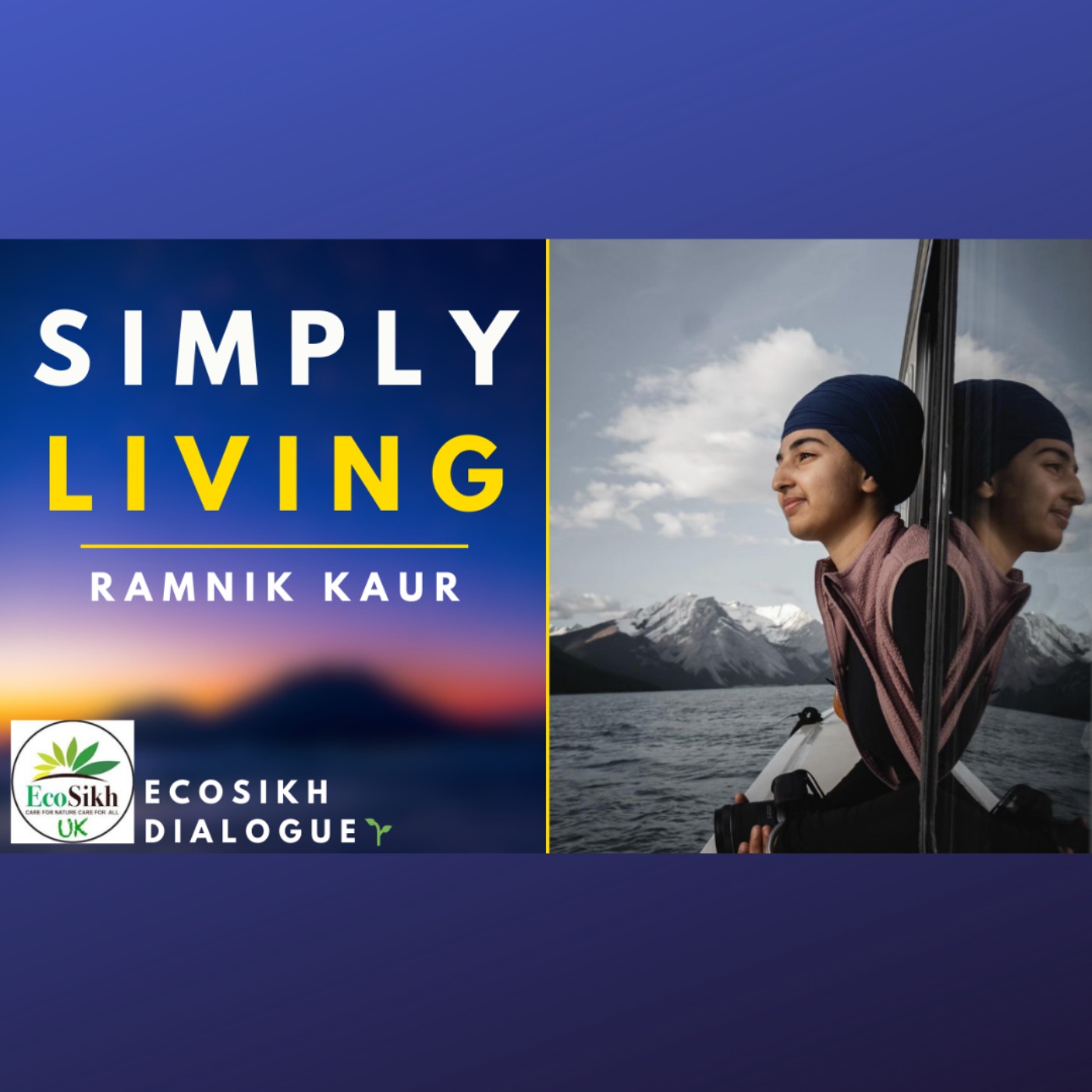 Simply Living with Ramnik Kaur ‪@ramnikenroute‬ - EcoSikhUK Dialogue🌱 episode artwork