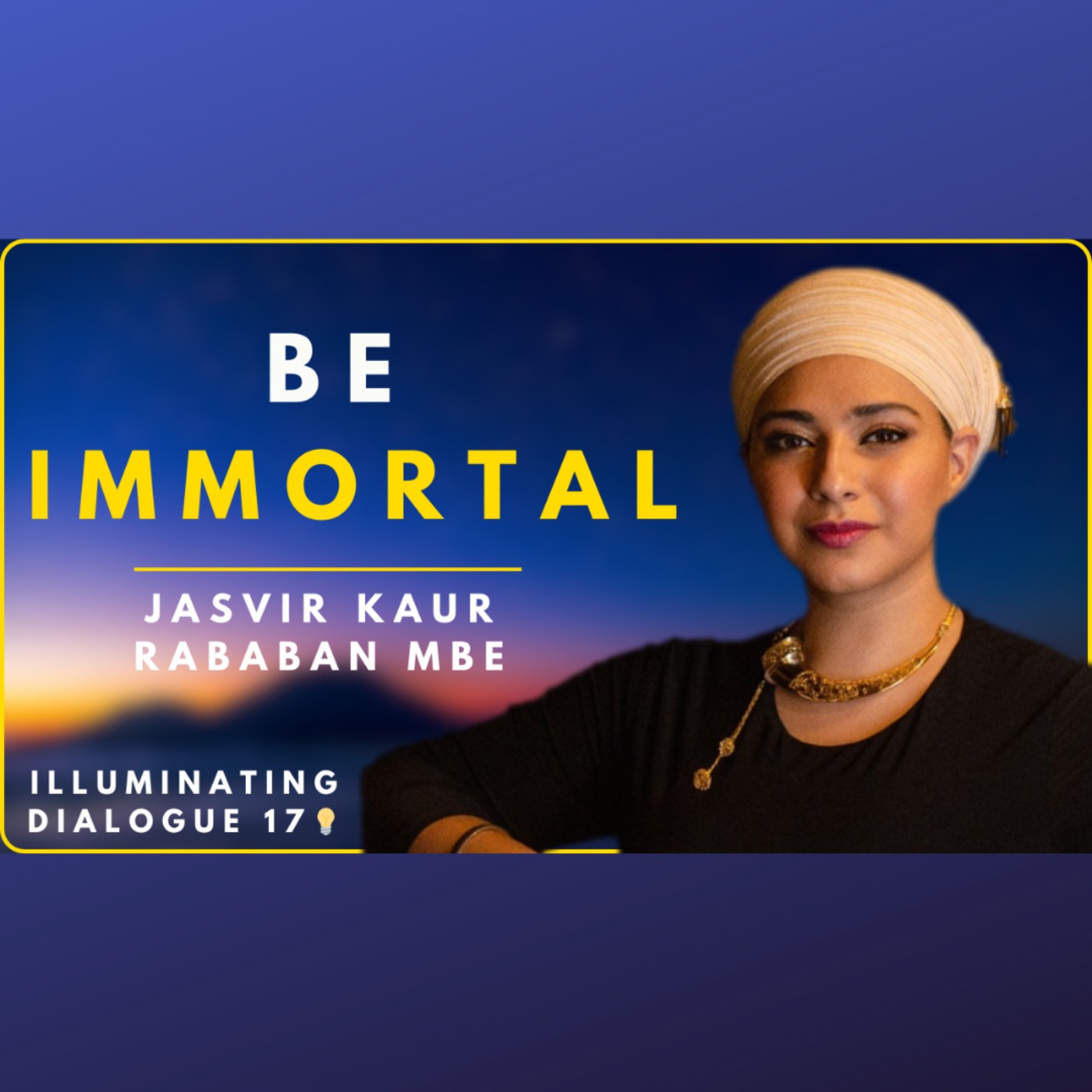 Become Immortal: Sacred Sikh Music & Power of Kirtan Healing | Jasvir Kaur Rababan MBE - ID17 💡 episode artwork