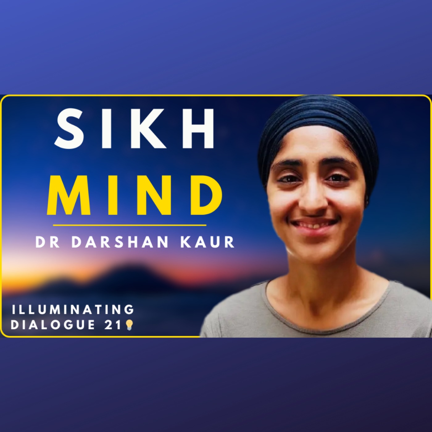 Conquer Your Mind: Sikh Meditation Beyond Maya (Anhad Shabad) | Dr Darshan Kaur | ID 21💡 episode artwork