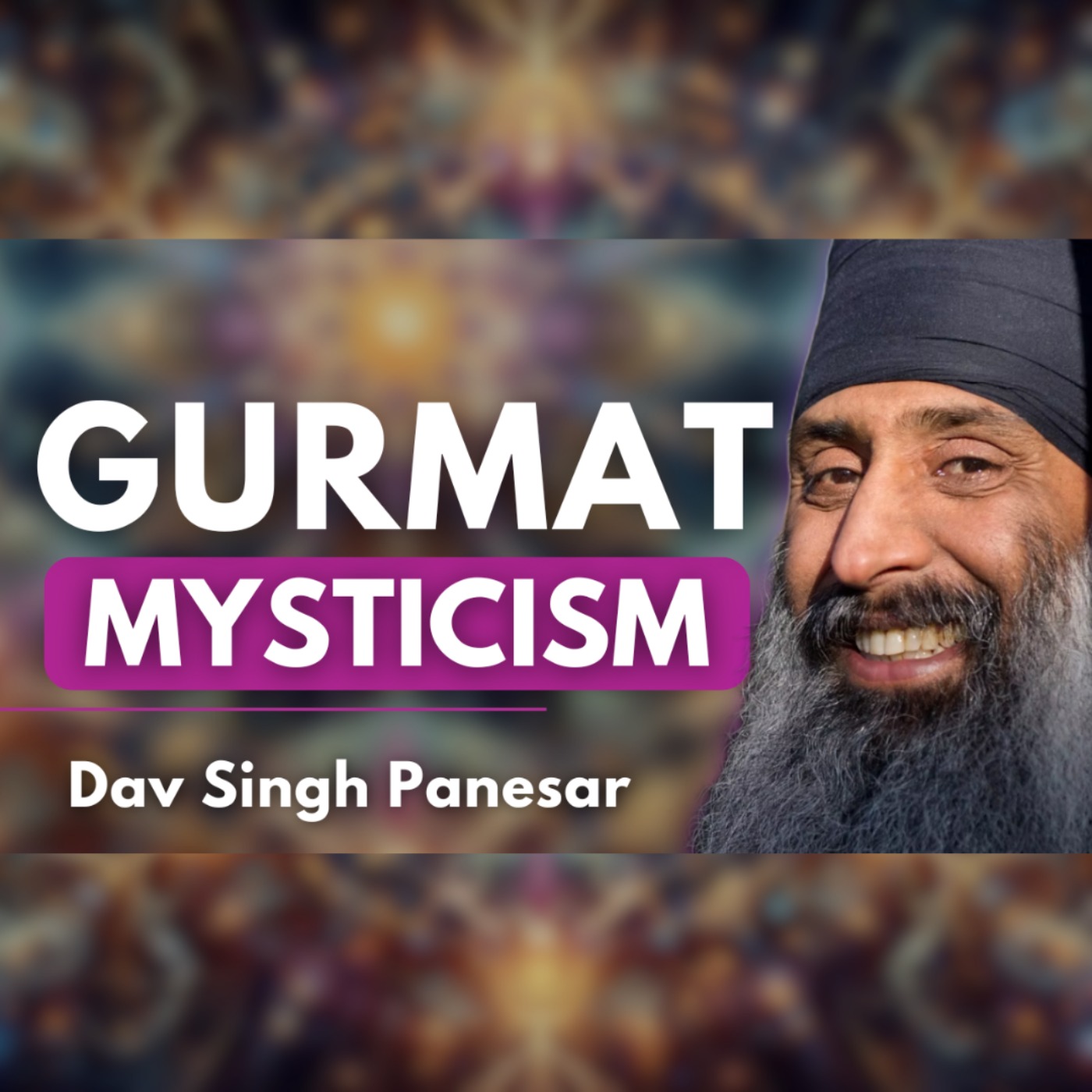 Gurmat Mysticism: Sikh Mool Mantar Metaphysics, Therapy Decolonised, Aliens & Ego | Dav Panesar episode artwork