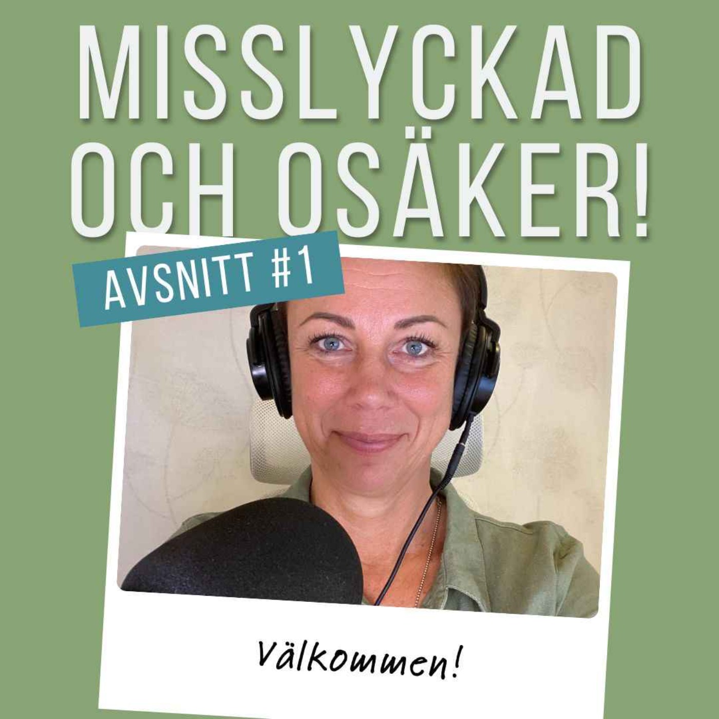 Misslyckad och osäker!