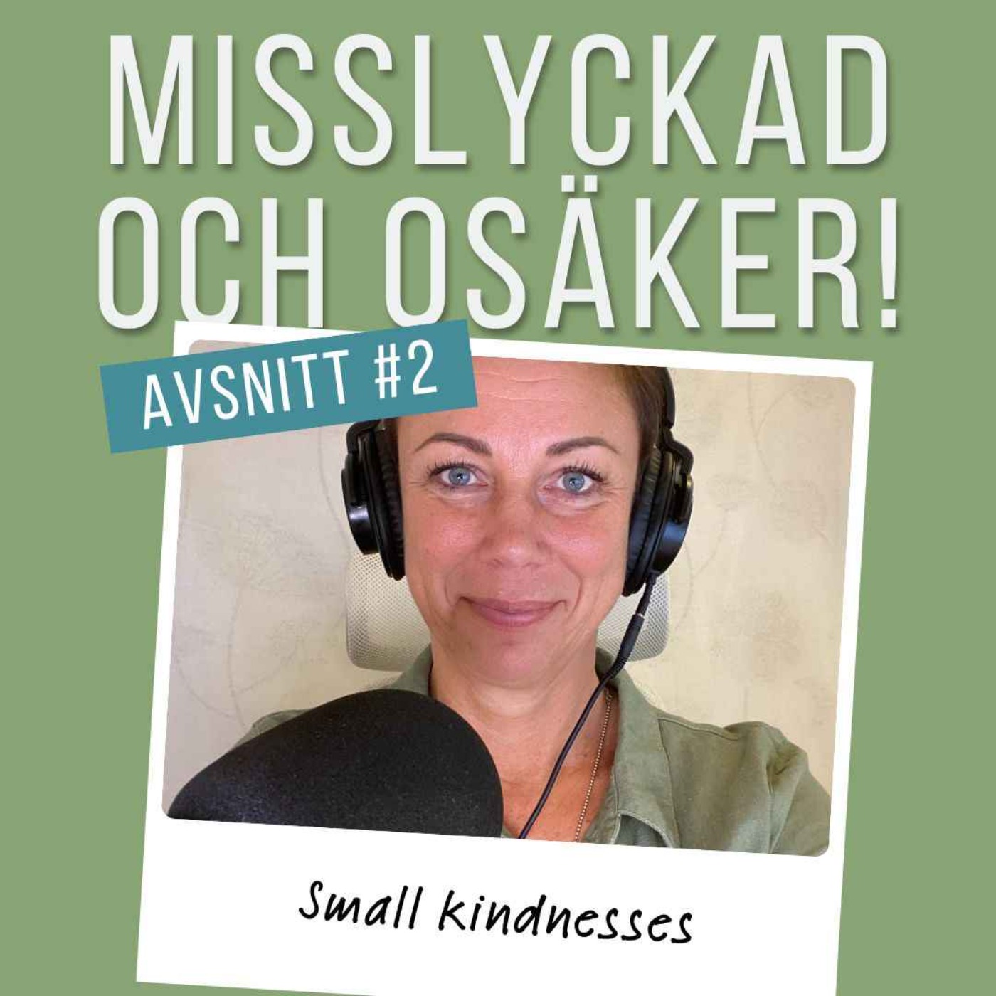 Misslyckad och osäker!