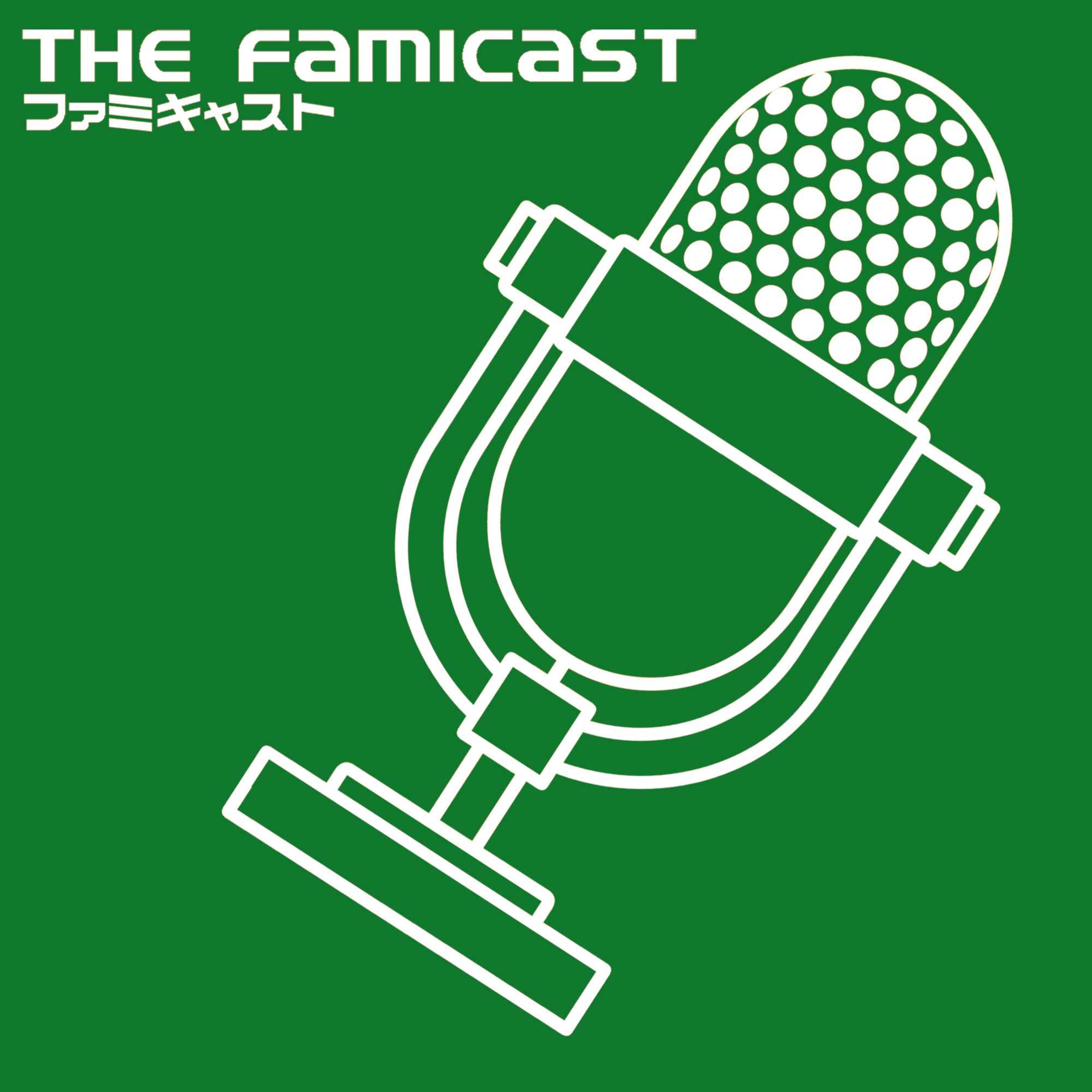 The Famicast 258 - BODY PILLOW ADVANCE episode artwork