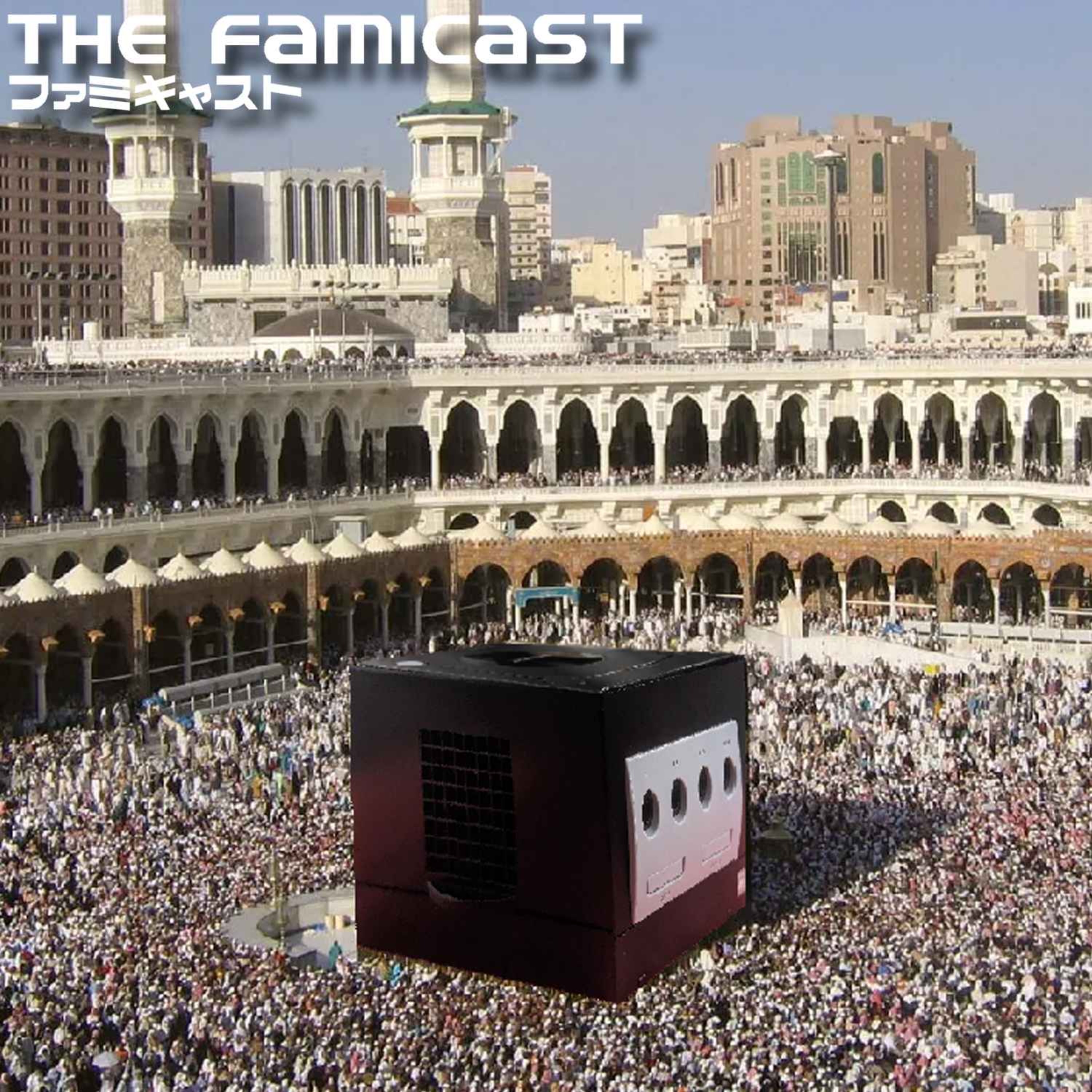 The Famicast 292 - ANIME MAOIST RETURNS TO GAMECUBE MECCA