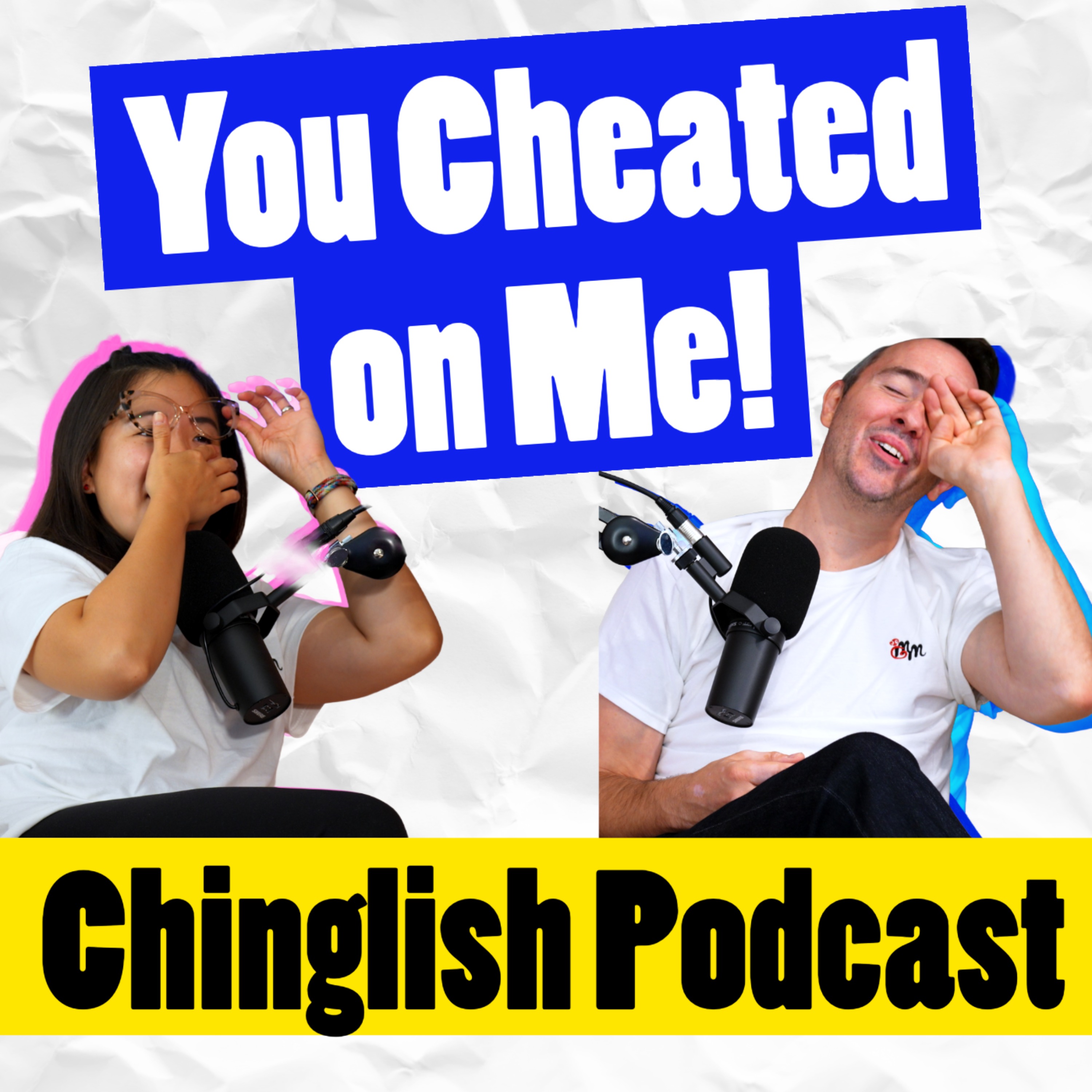Real Mandarin & English Conversation Podcast | You Cheated on Me!