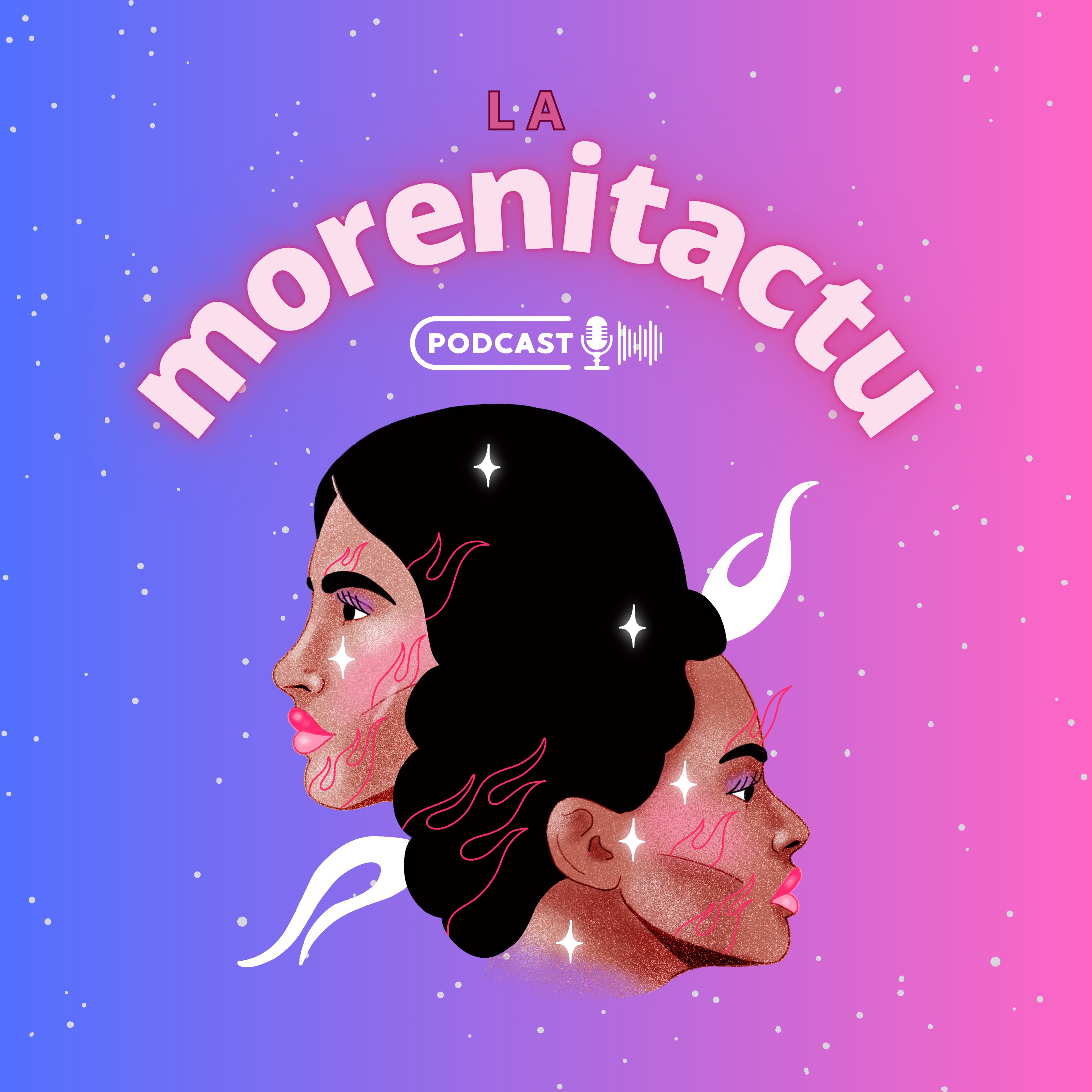 La Morenitactu podcast artwork