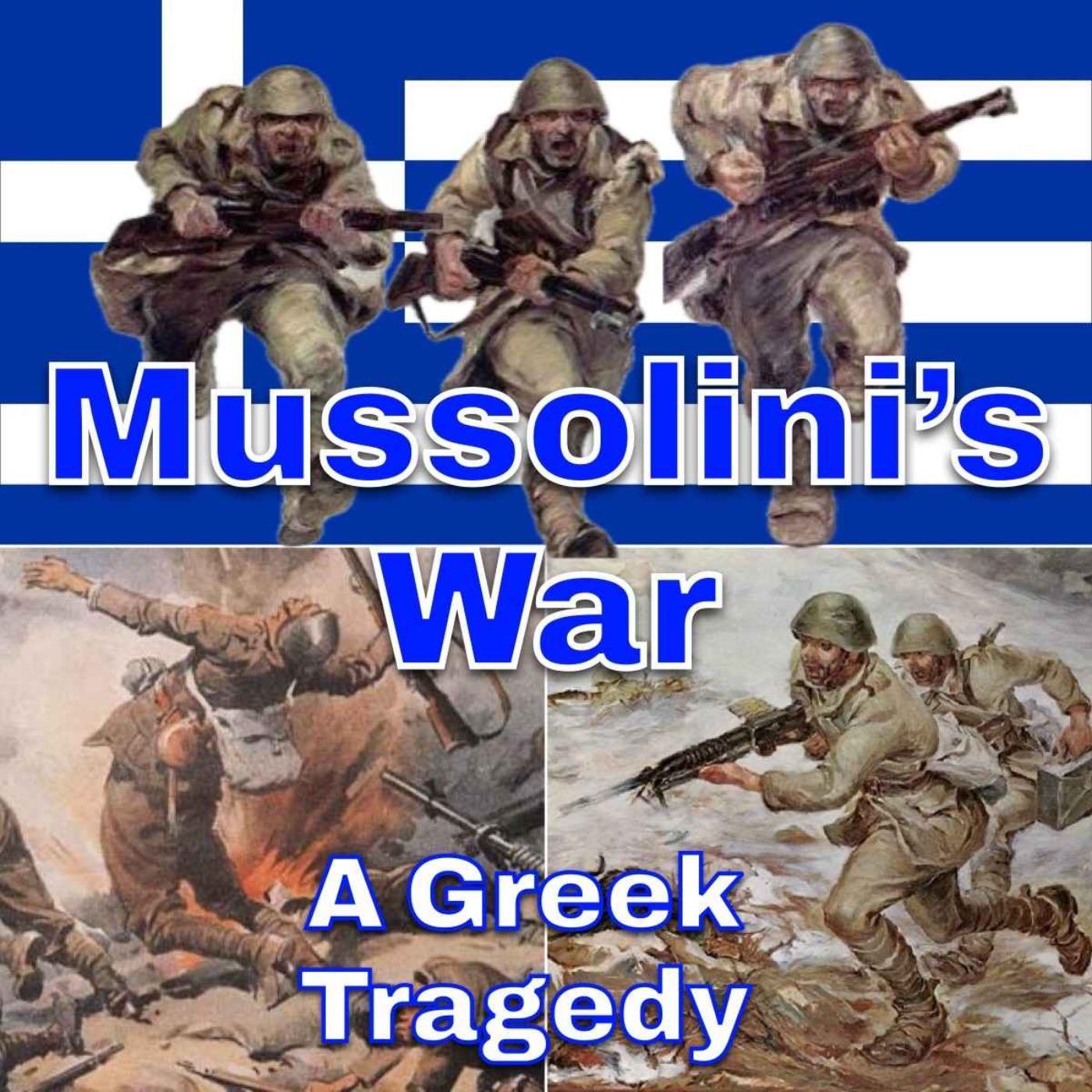 Mussolini's War - A Greek Tragedy episode artwork