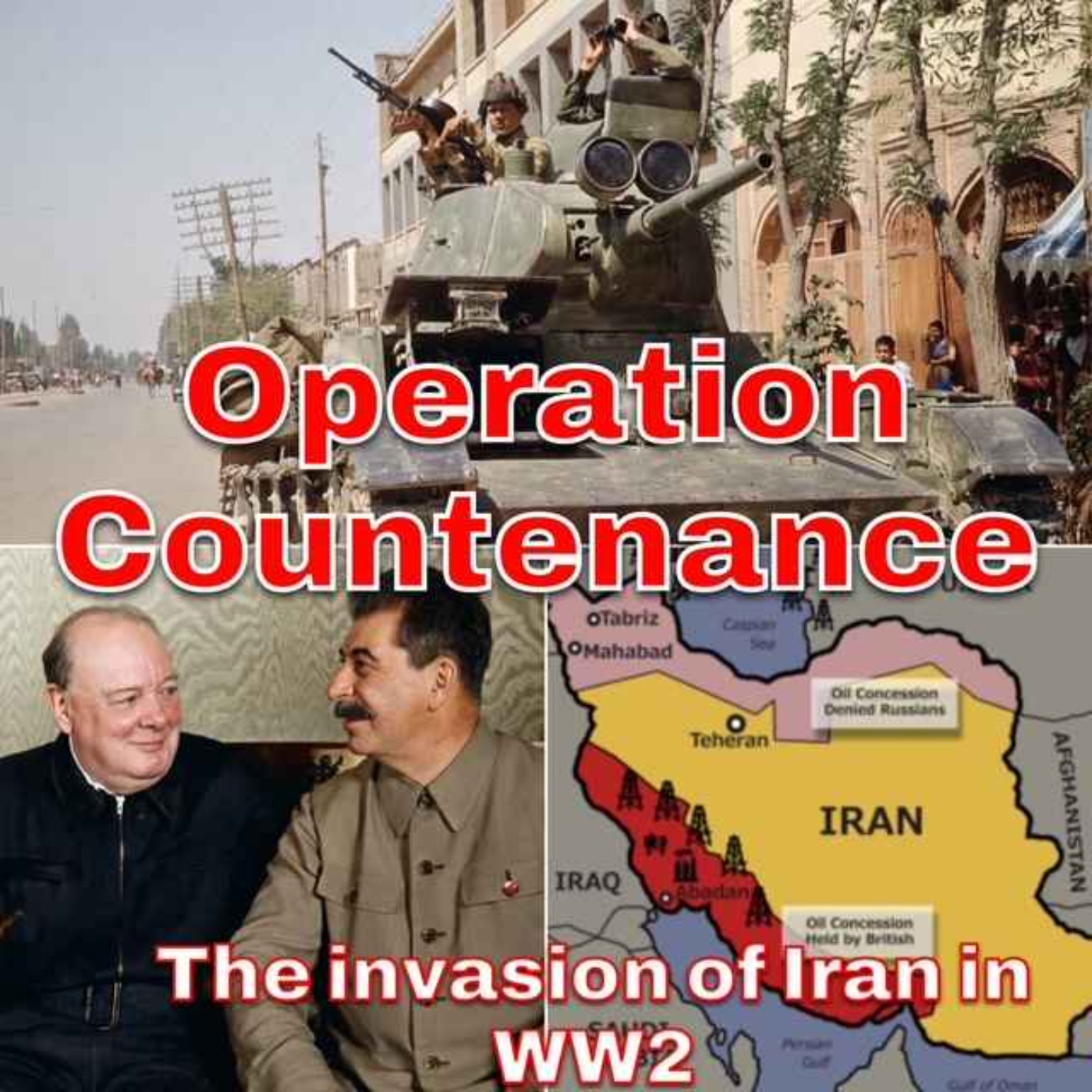 Operation Countenance - The Invasion of Iran in WW2 episode artwork