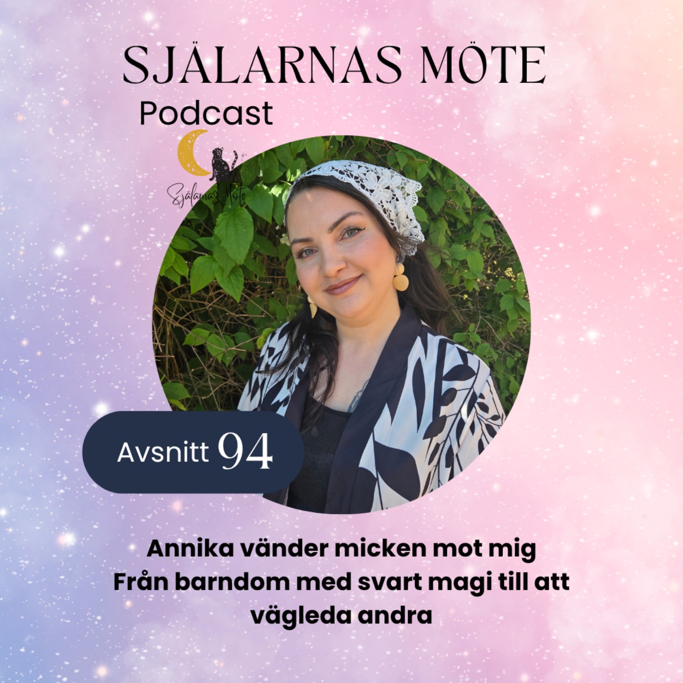 94. Annika vänder micken mot mig: Från barndom med svart magi till att vägleda andra episode artwork