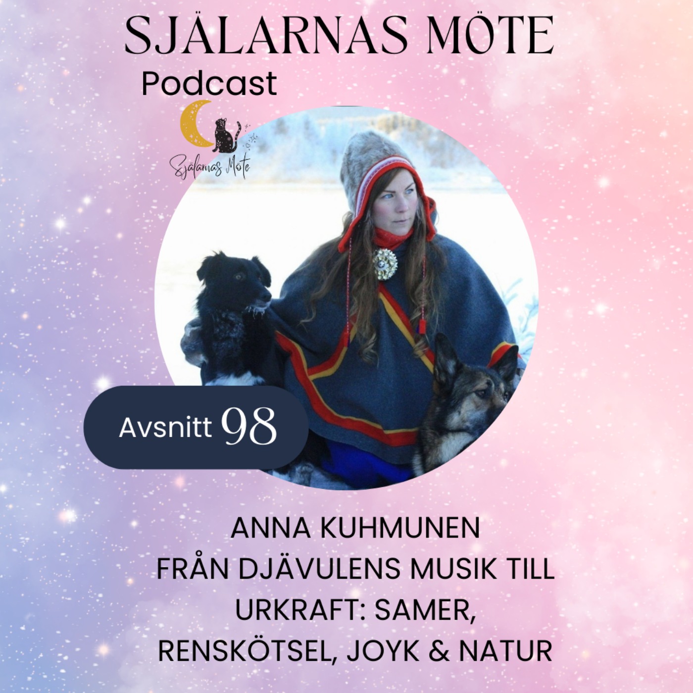 98. Anna Kuhmunen: Från djävulens musik till urkraft: Samer, renskötsel, joyk & natur episode artwork