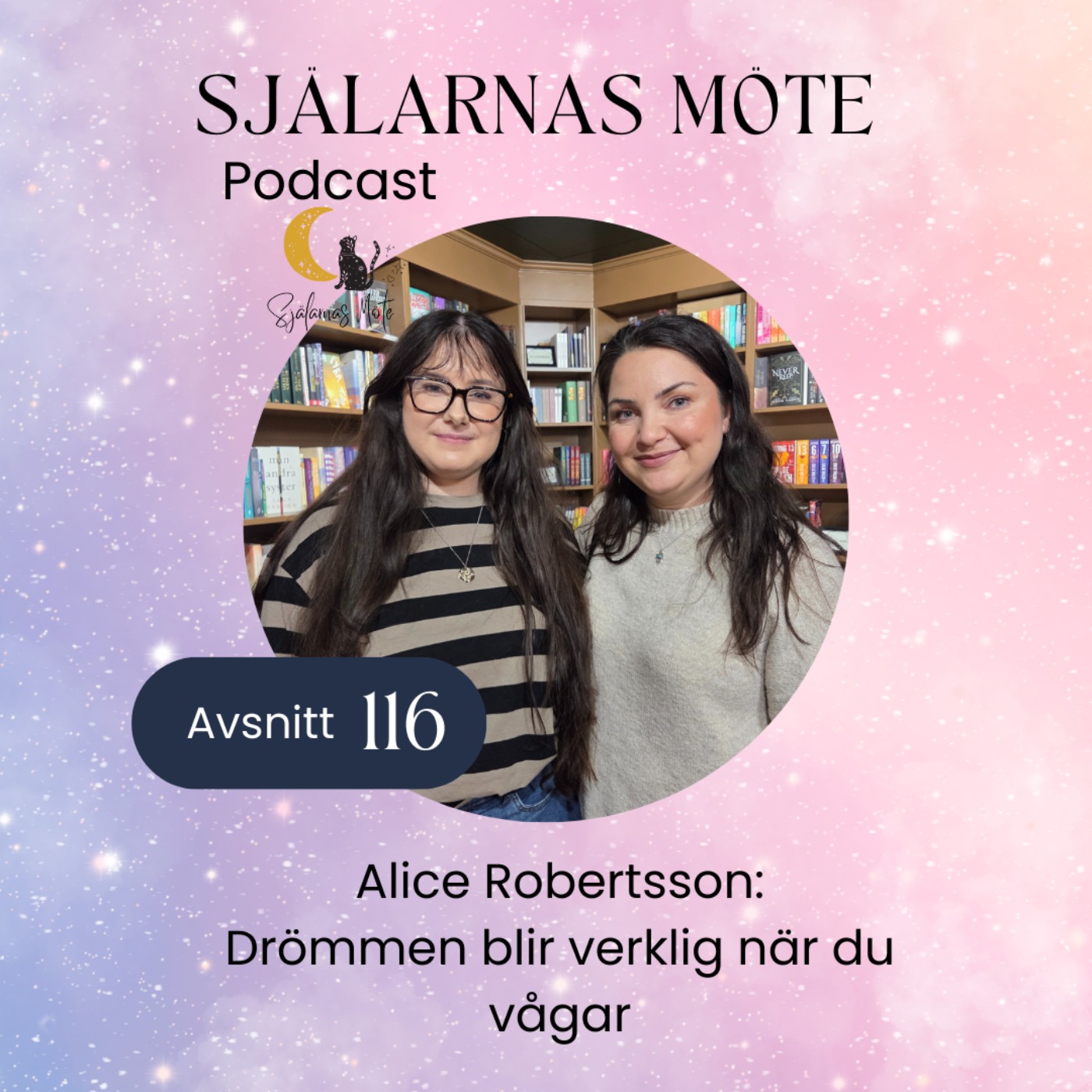 116. Alice Robertsson: Drömmen blir verklig när du vågar episode artwork