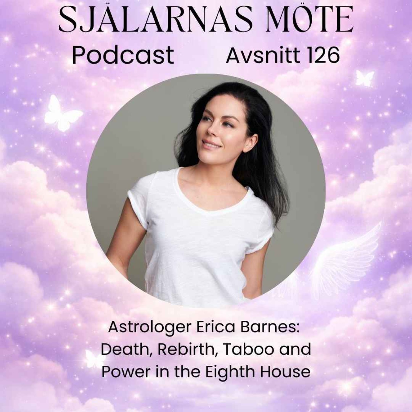 126. (ENG) Astrologen Erica Barnes: Death, rebirth, taboo and power in the eighth house