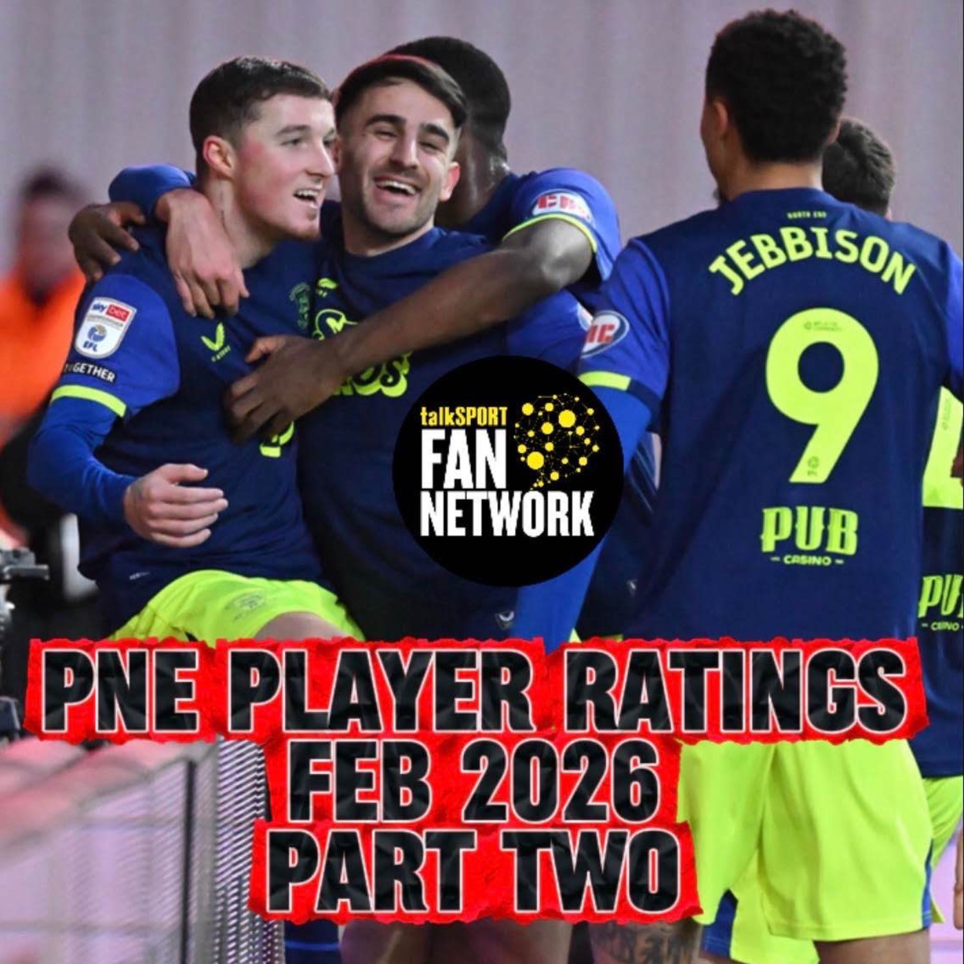 PNE Flagship 31: PNE Player Ratings | Feb 2026 | PART TWO