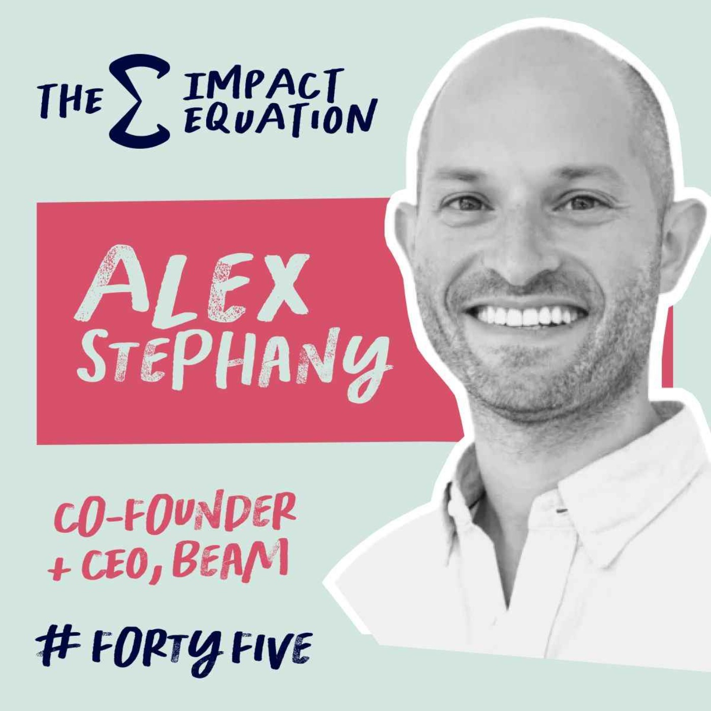 Alex Stephany, Founder & CEO of Beam, Using AI to transform welfare services