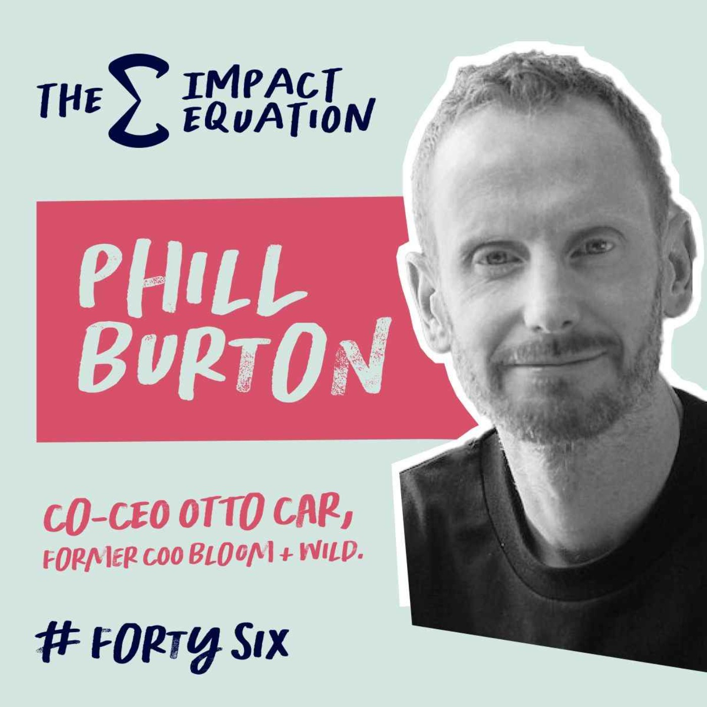 Phill Burton, Co-CEO, Otto Car