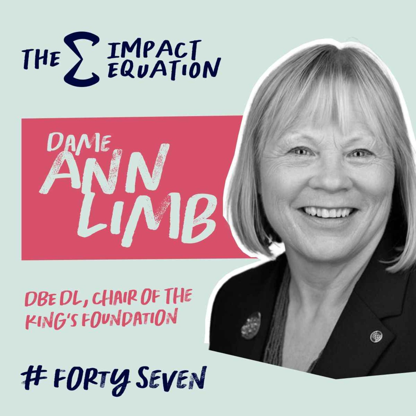 Dame Ann Limb, Chair, King's Foundation