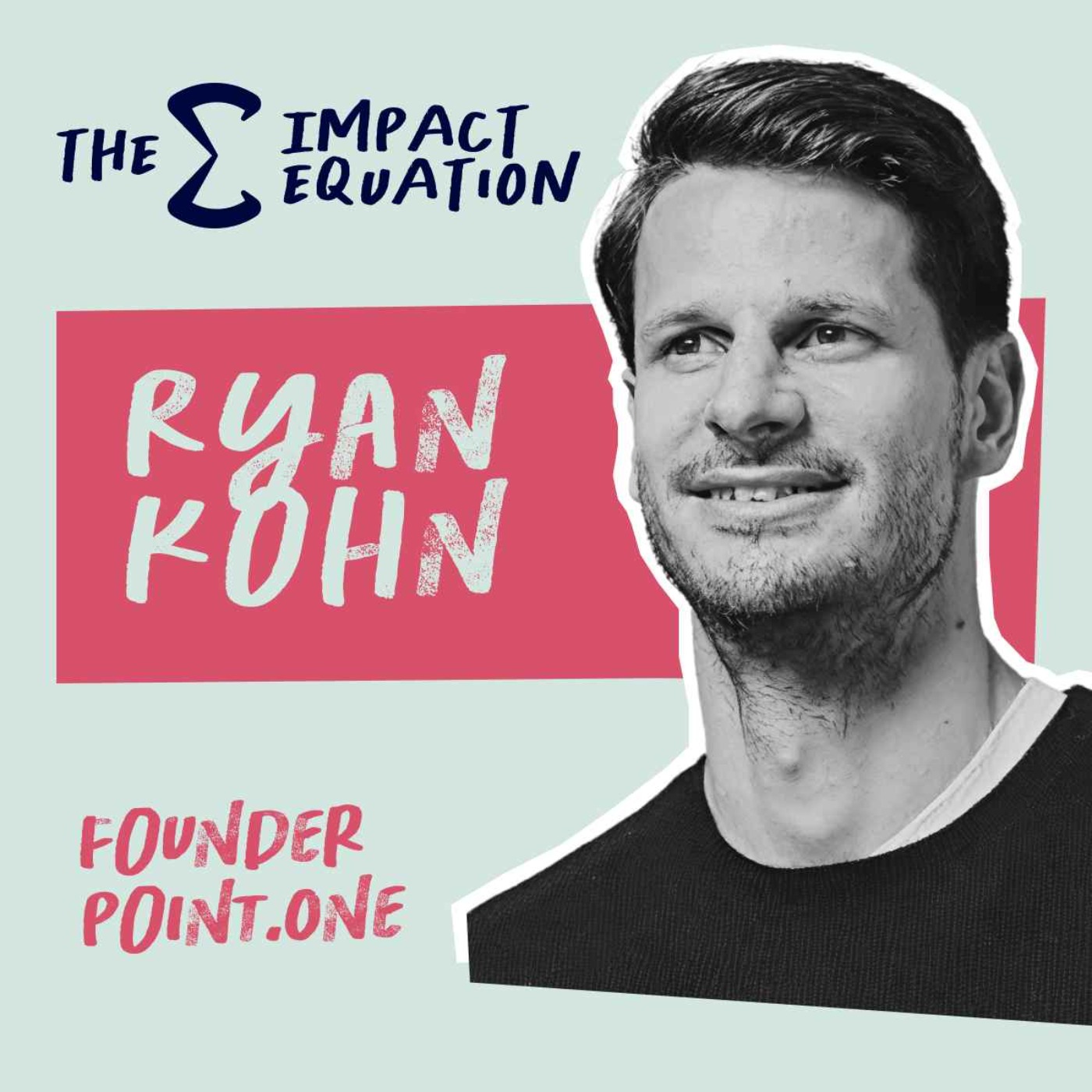 Ryan Kohn: From Popcorn to Climate episode artwork