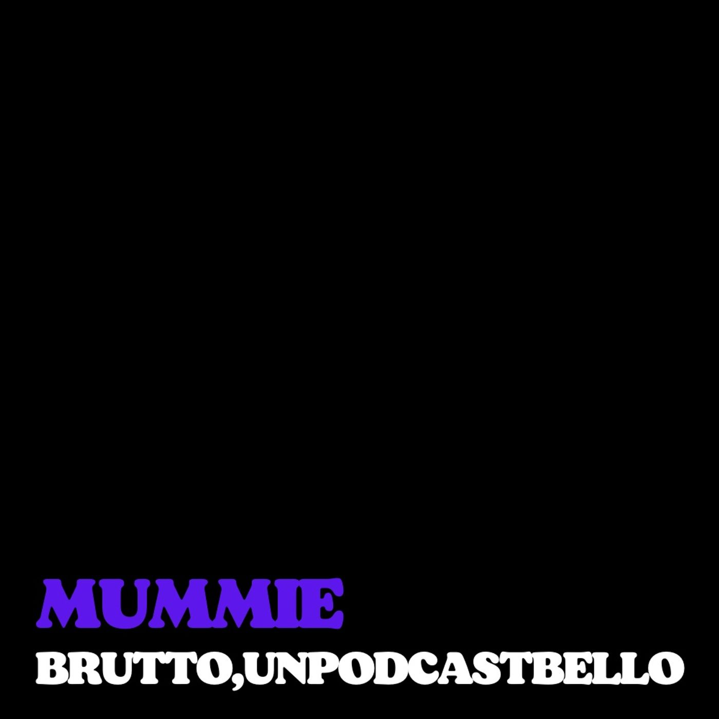 Ep #737 - Mummie