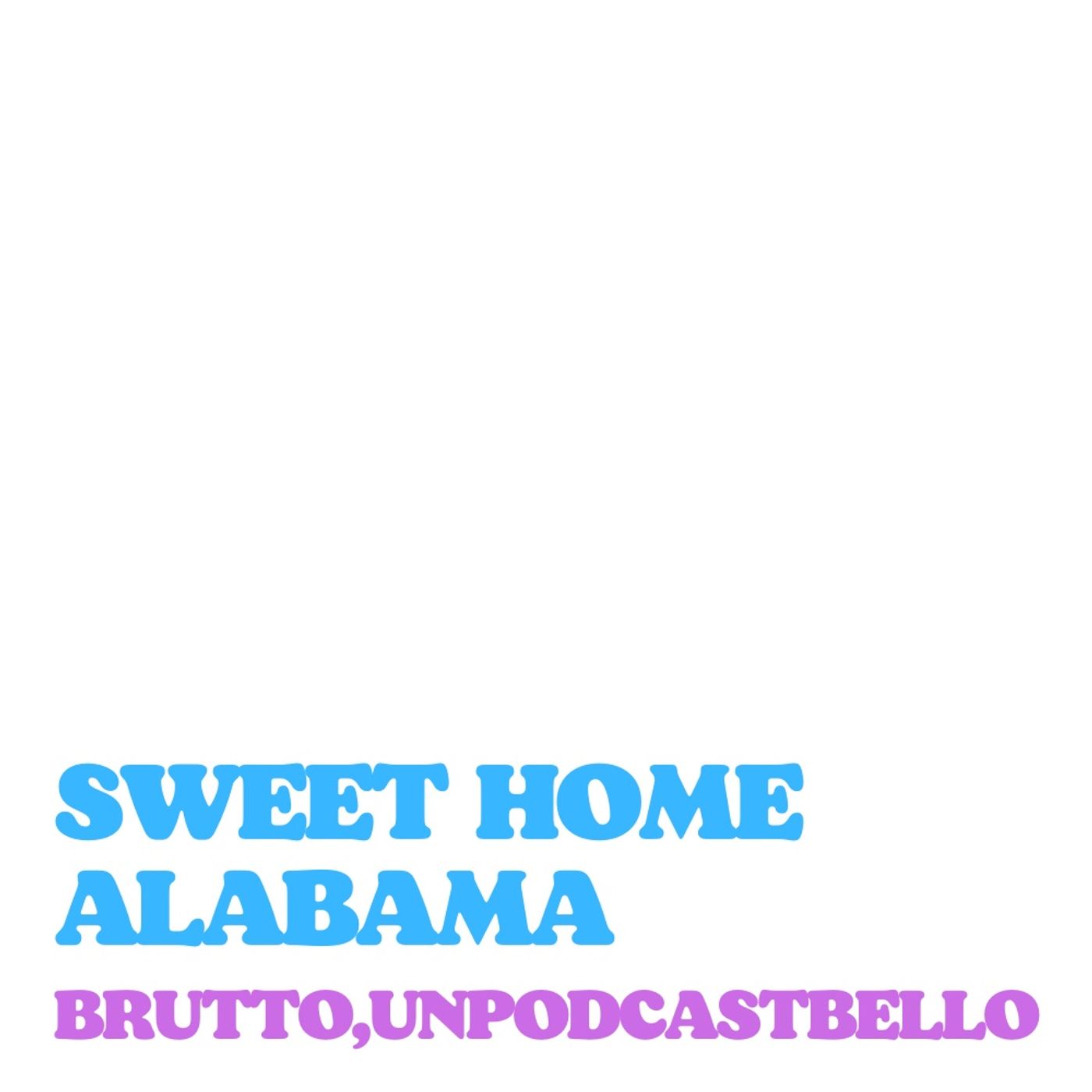 Ep #734 - Sweet Home Alabama episode artwork