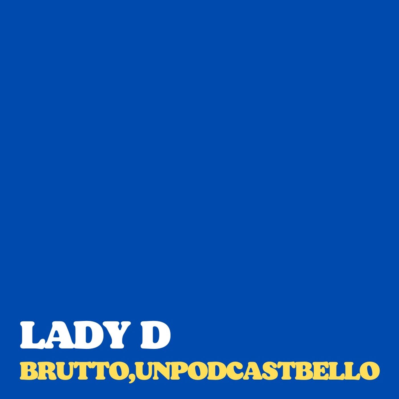 Ep #697 - Lady D