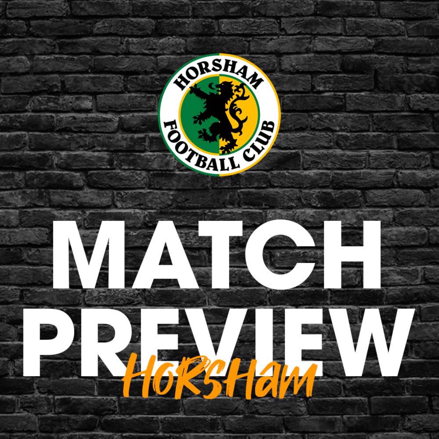 Match Preview #08 - Horsham (H)