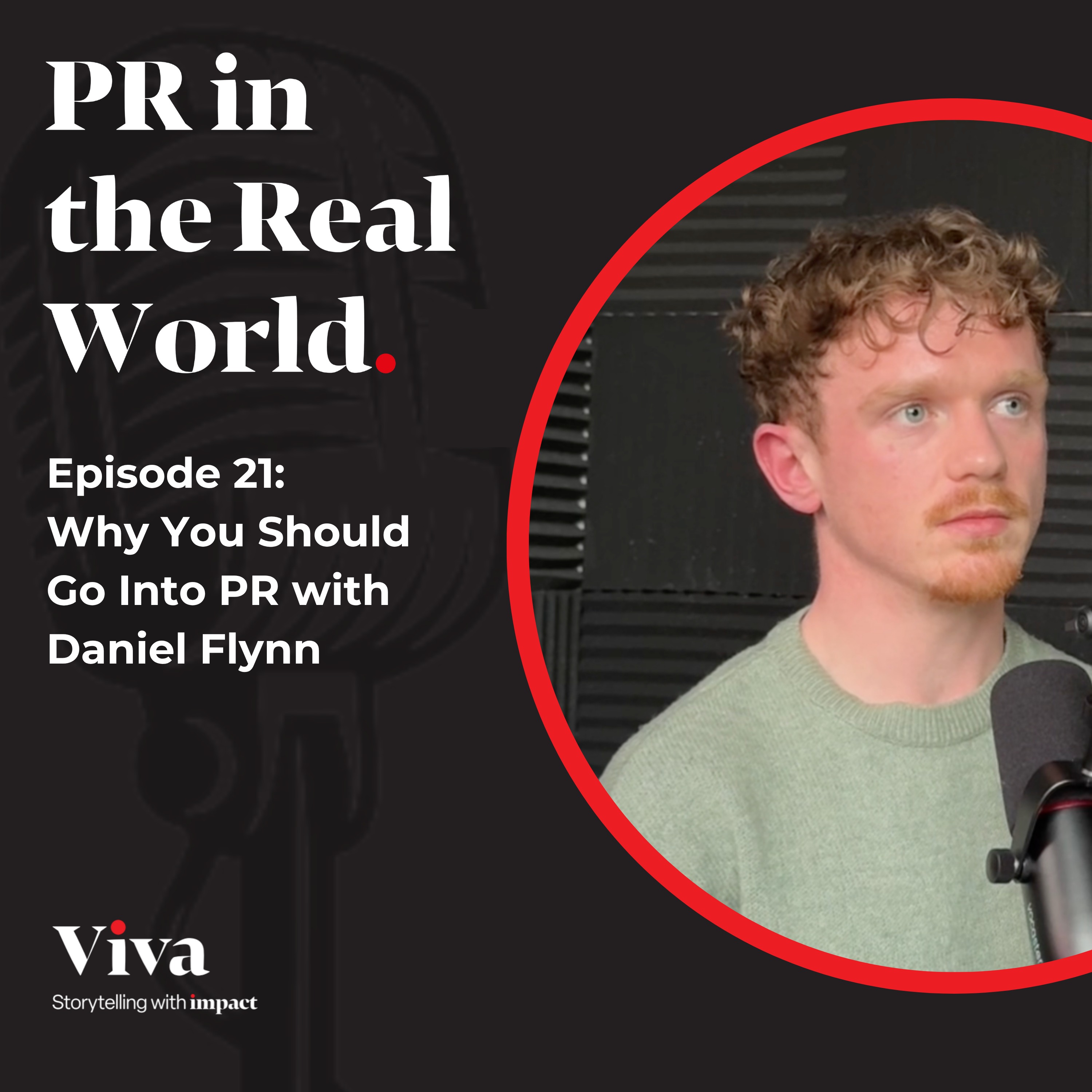 Why You Should Go Into PR with Daniel Flynn