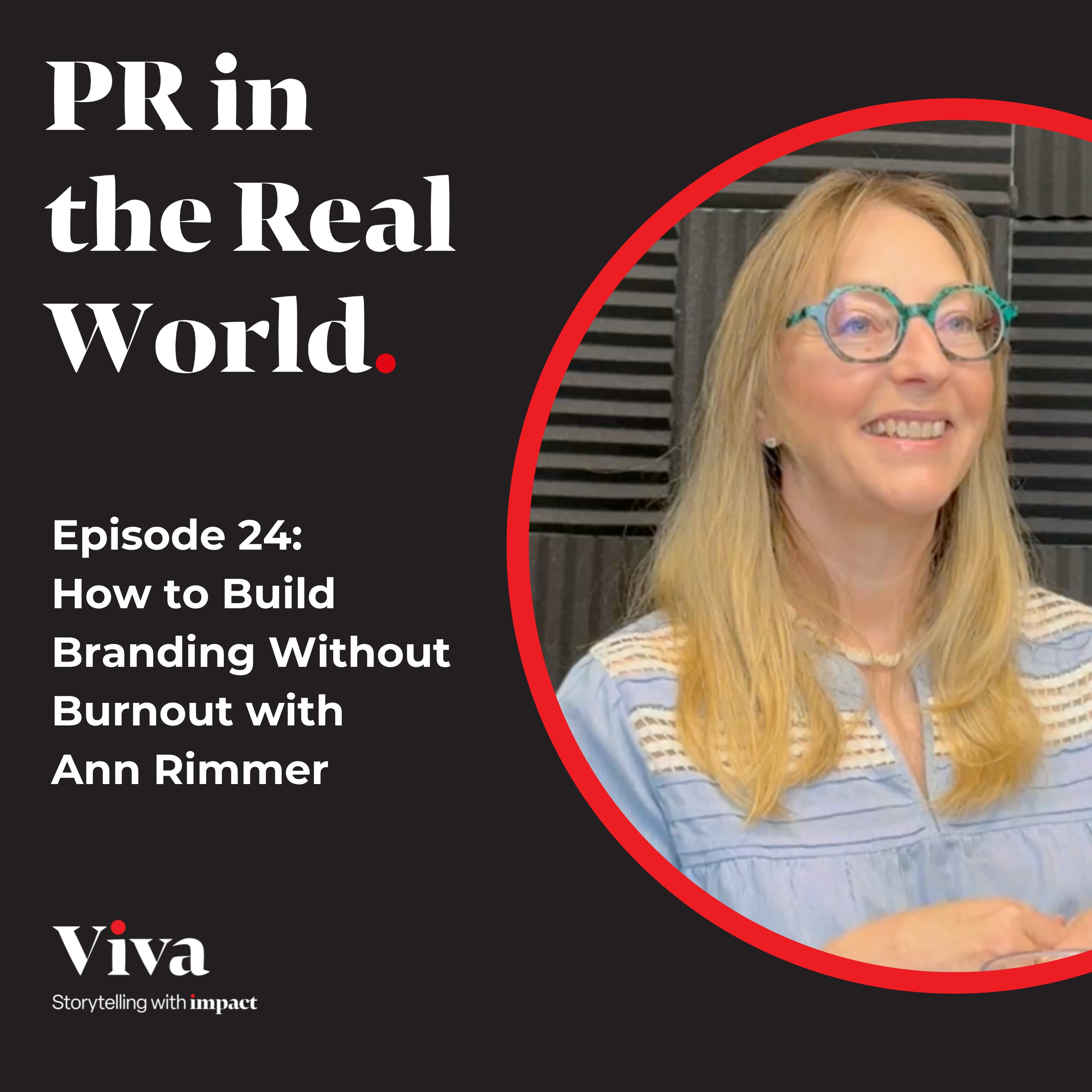 How to Build Branding Without Burnout with Ann Rimmer