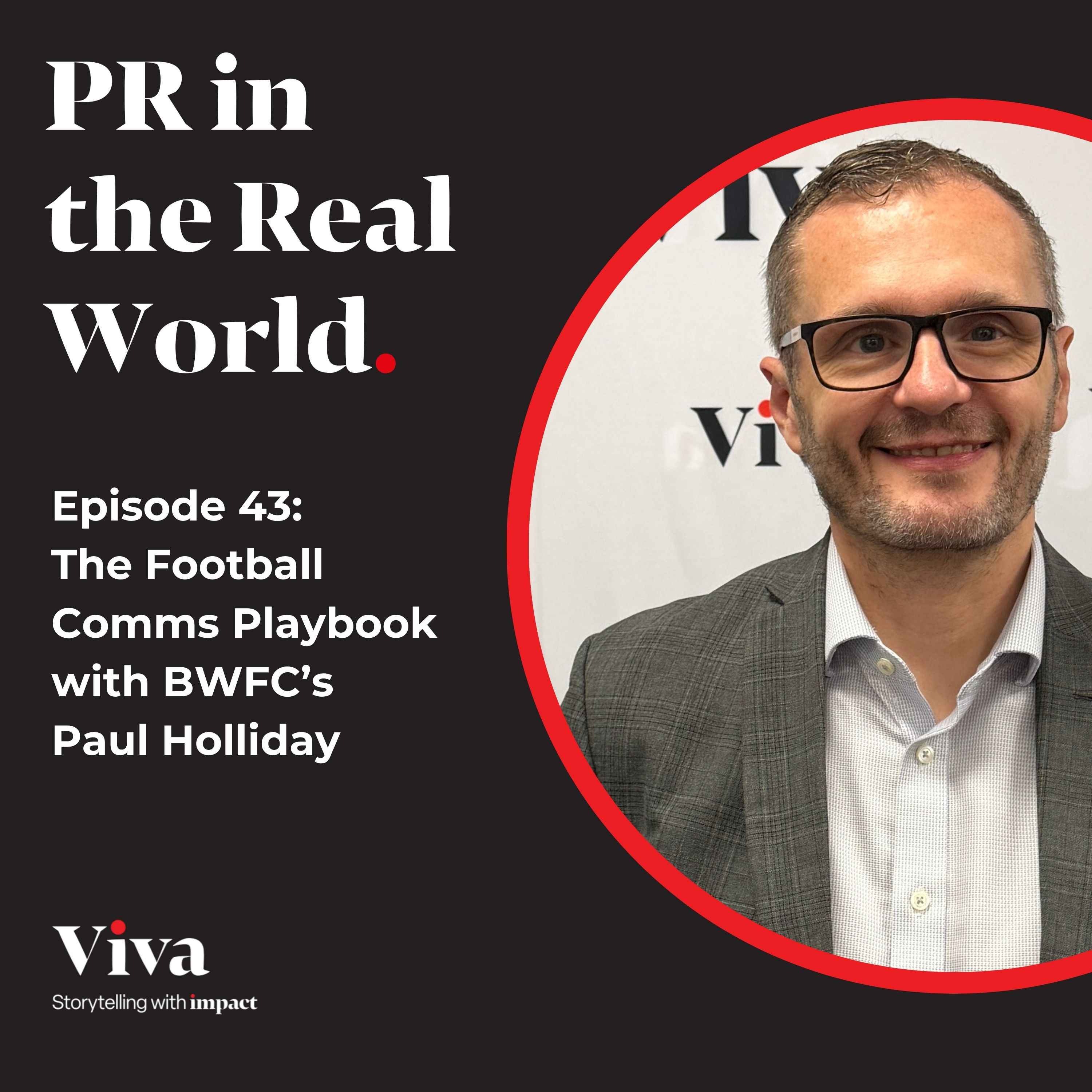 The Football Comms Playbook with BWFC’s Paul Holliday