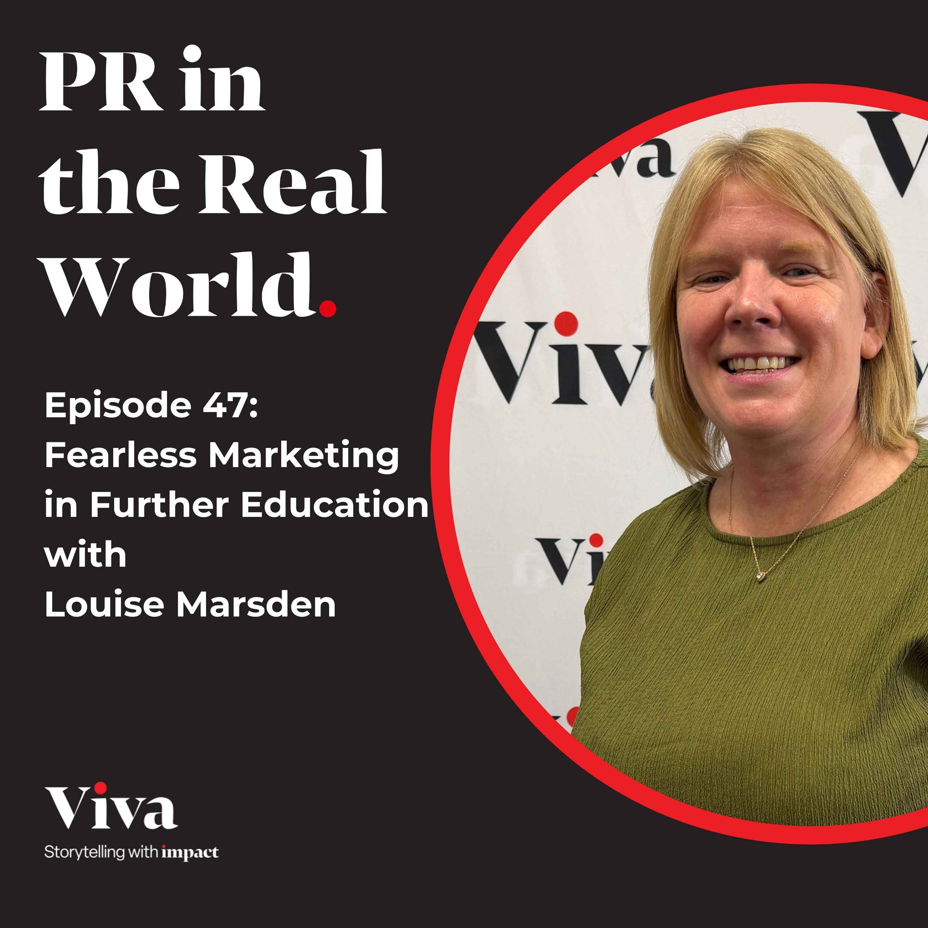Fearless Marketing in Further Education with  Louise Marsden