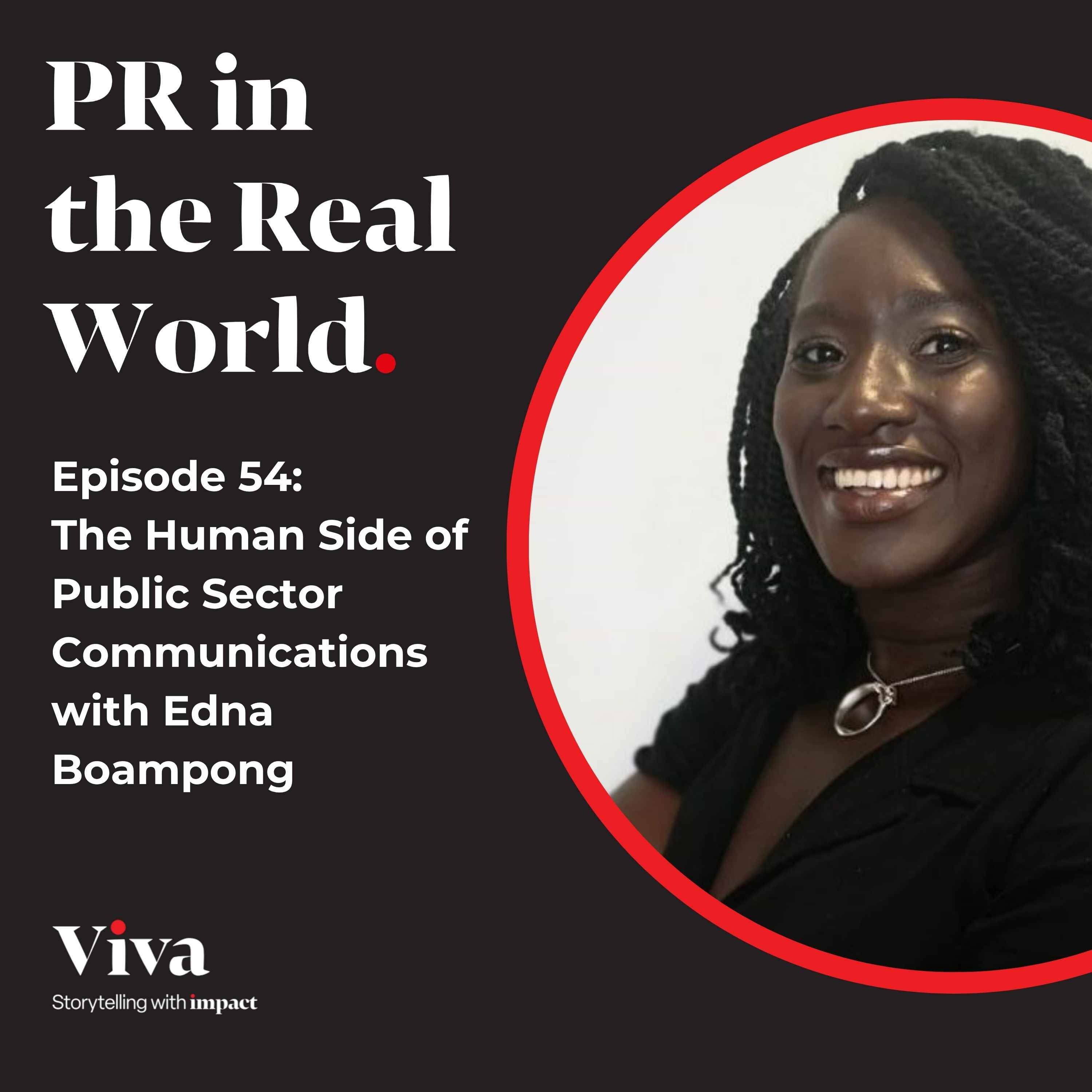 The Human Side to Public Sector Communications with Edna Boampong