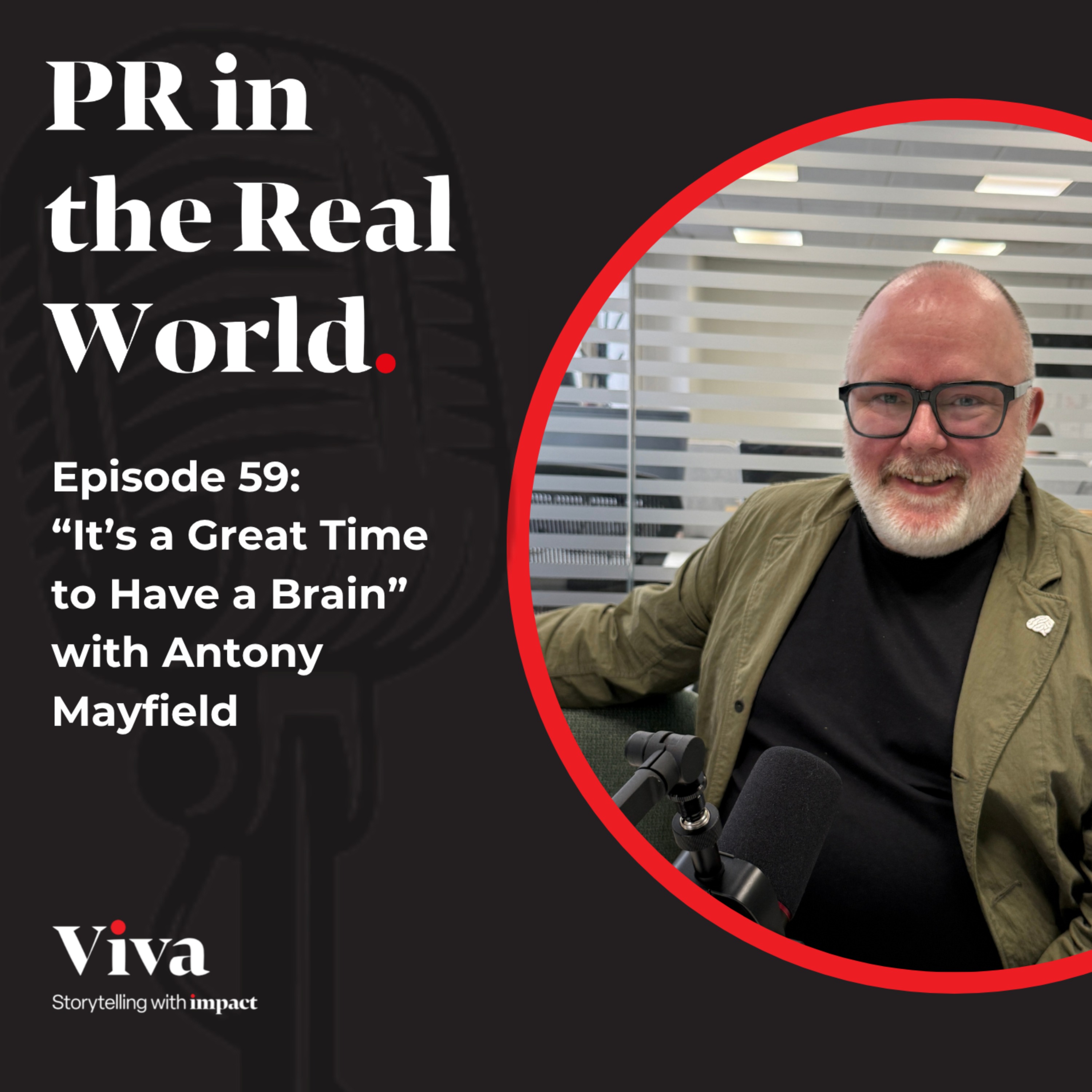 "It's a Great Time to Have a Brain" with Antony Mayfield