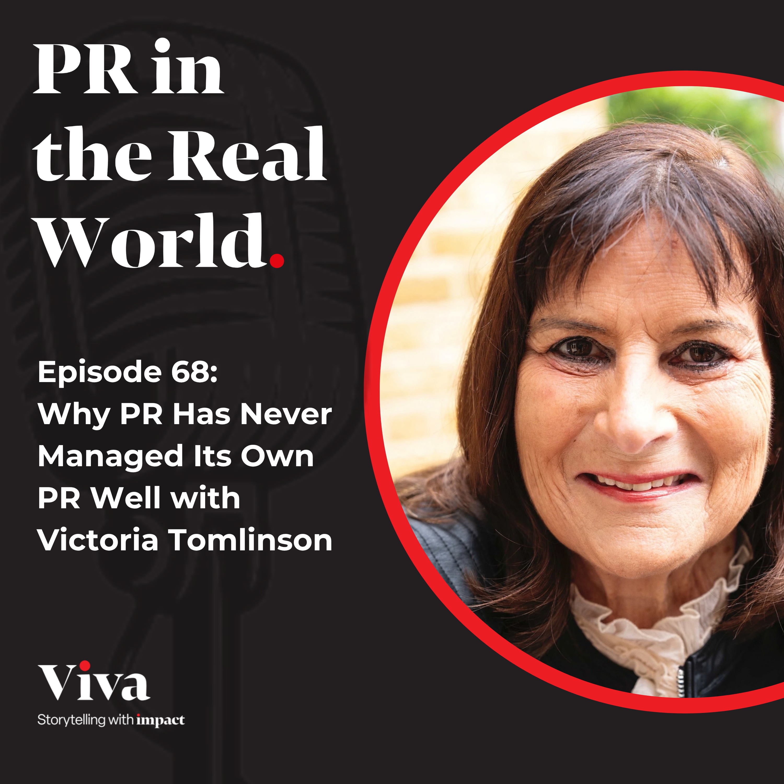 Why PR Has Never Managed Its Own PR Well with Victoria Tomlinson