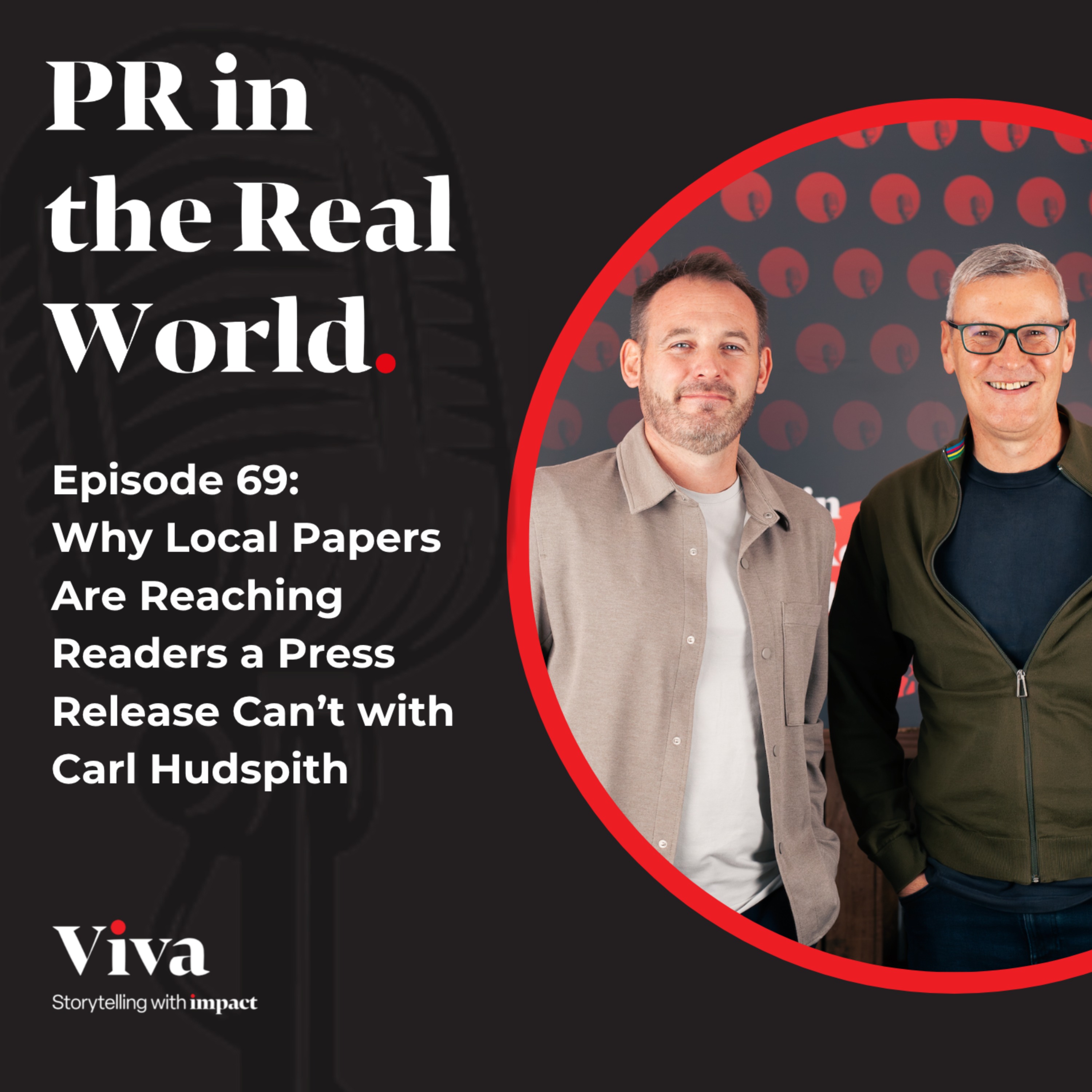 Why Local Papers Are Reaching Readers a Press Release Can't with Carl Hudspith